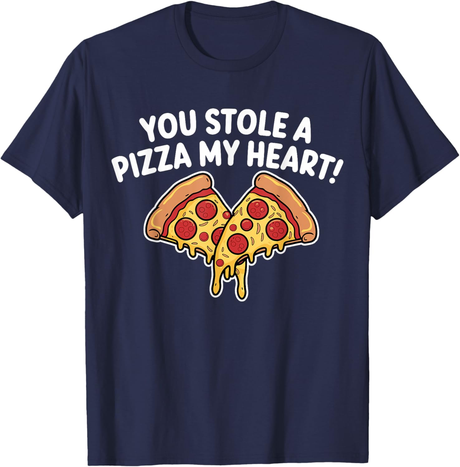You Stole A Pizza Heart T-Shirt for Pizza Lovers on Valentine's Day - 5