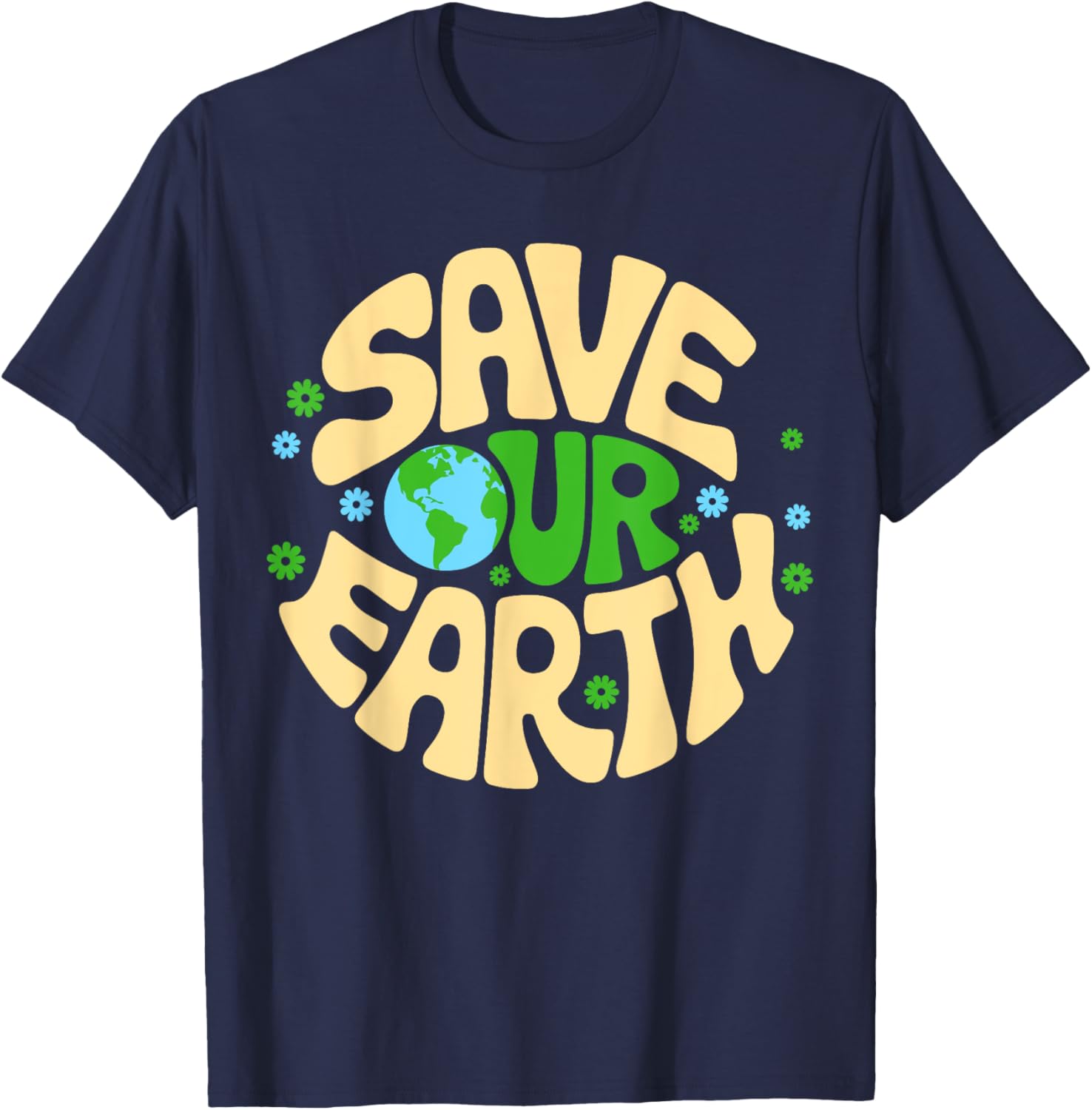 Save Our Earth T-Shirt for Planet Kindness - Eco-Friendly Gift Idea - 16