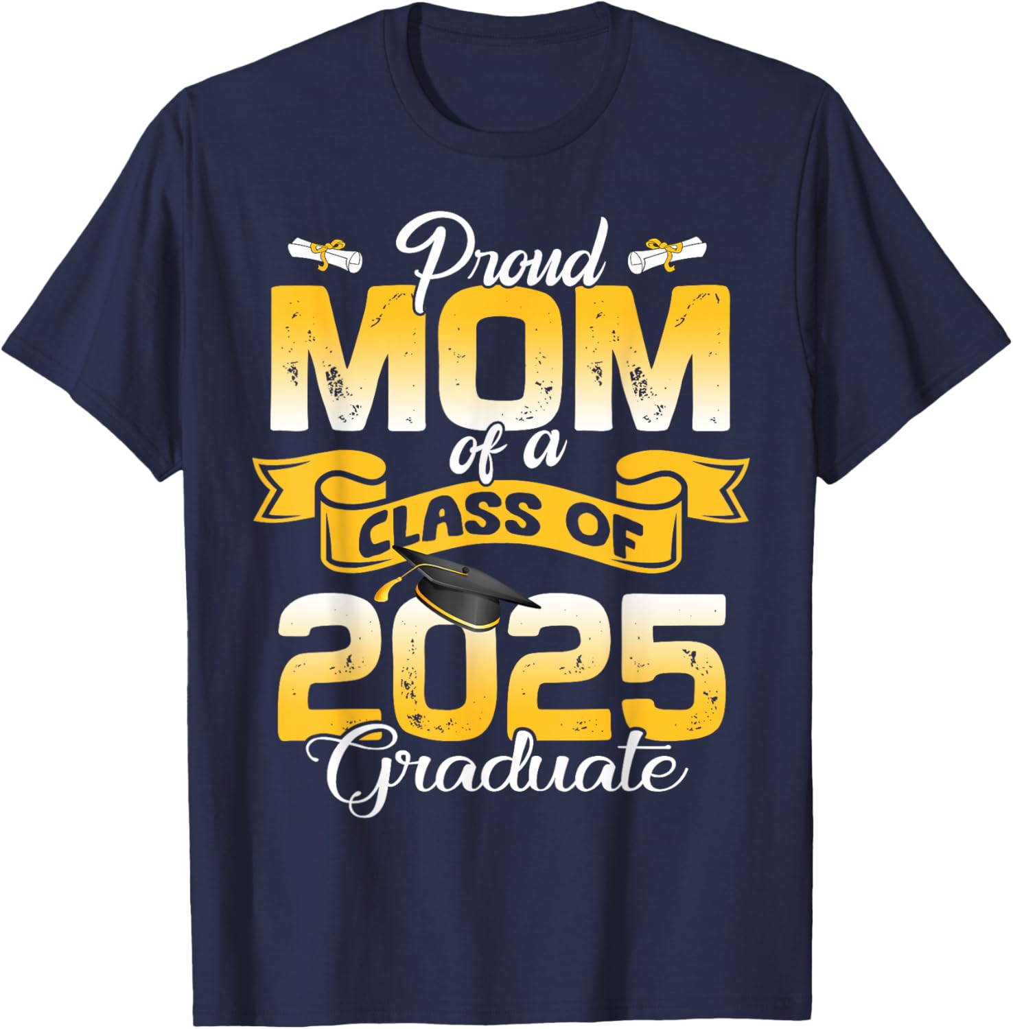 Super Proud Mom of 2025 Graduate T-Shirt for Family Celebration - 2