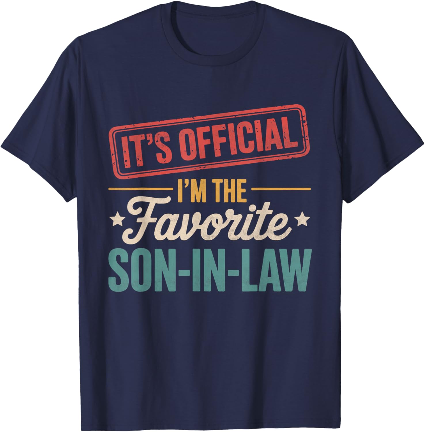 Official Favorite Son-in-Law Men's Father's Day T-Shirt Gift - 5
