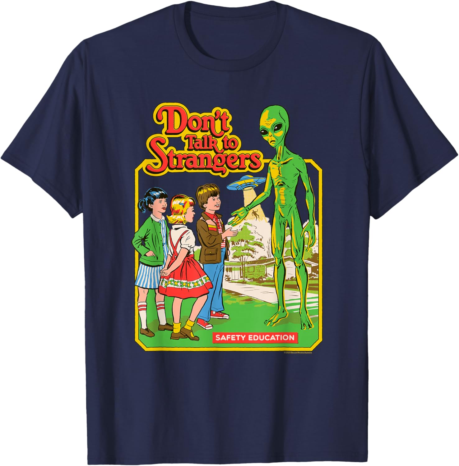 Steven Rhodes Alien Retro Dark Humor T-Shirt Don't Talk to Strangers - 10