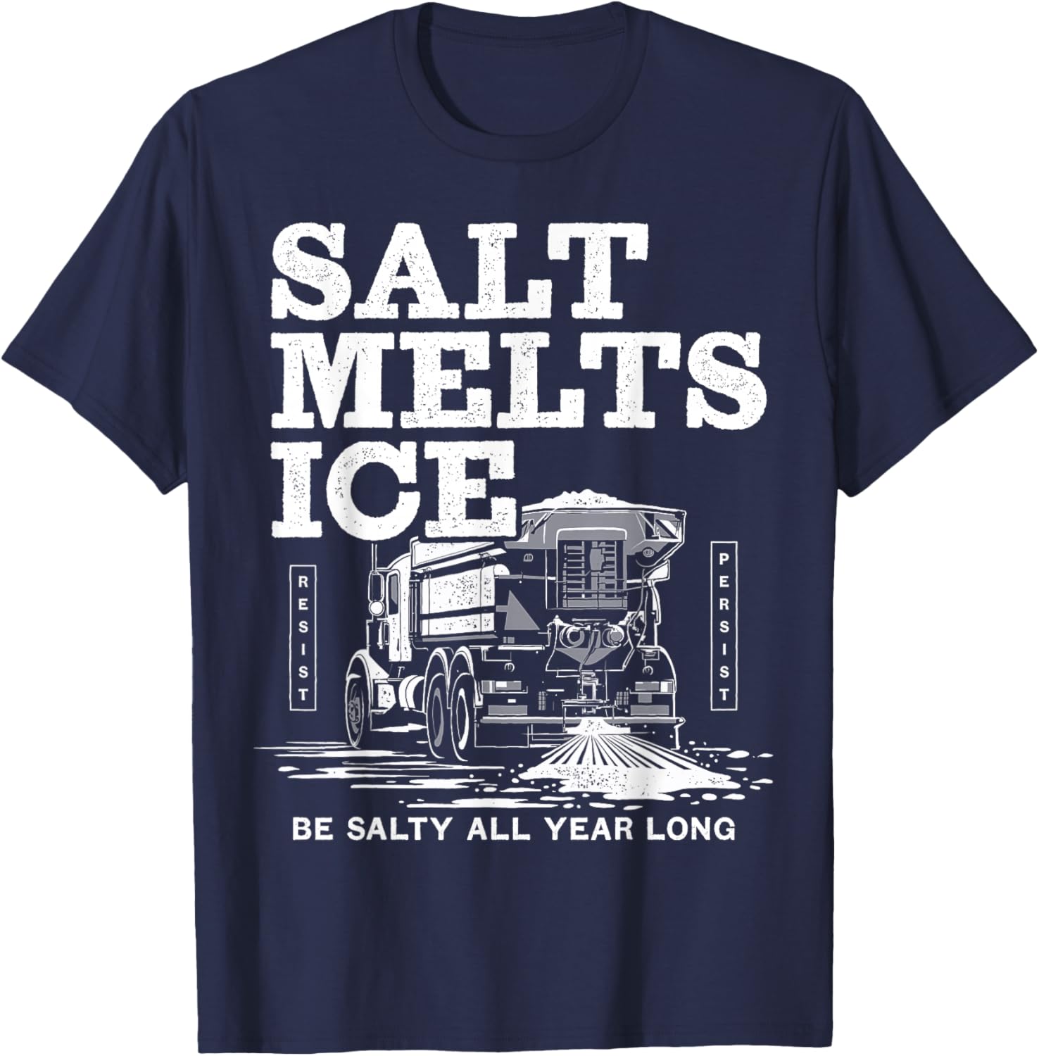 Salt Truck Resist Protest Graphic T-Shirt for Bold Statement Style - 19