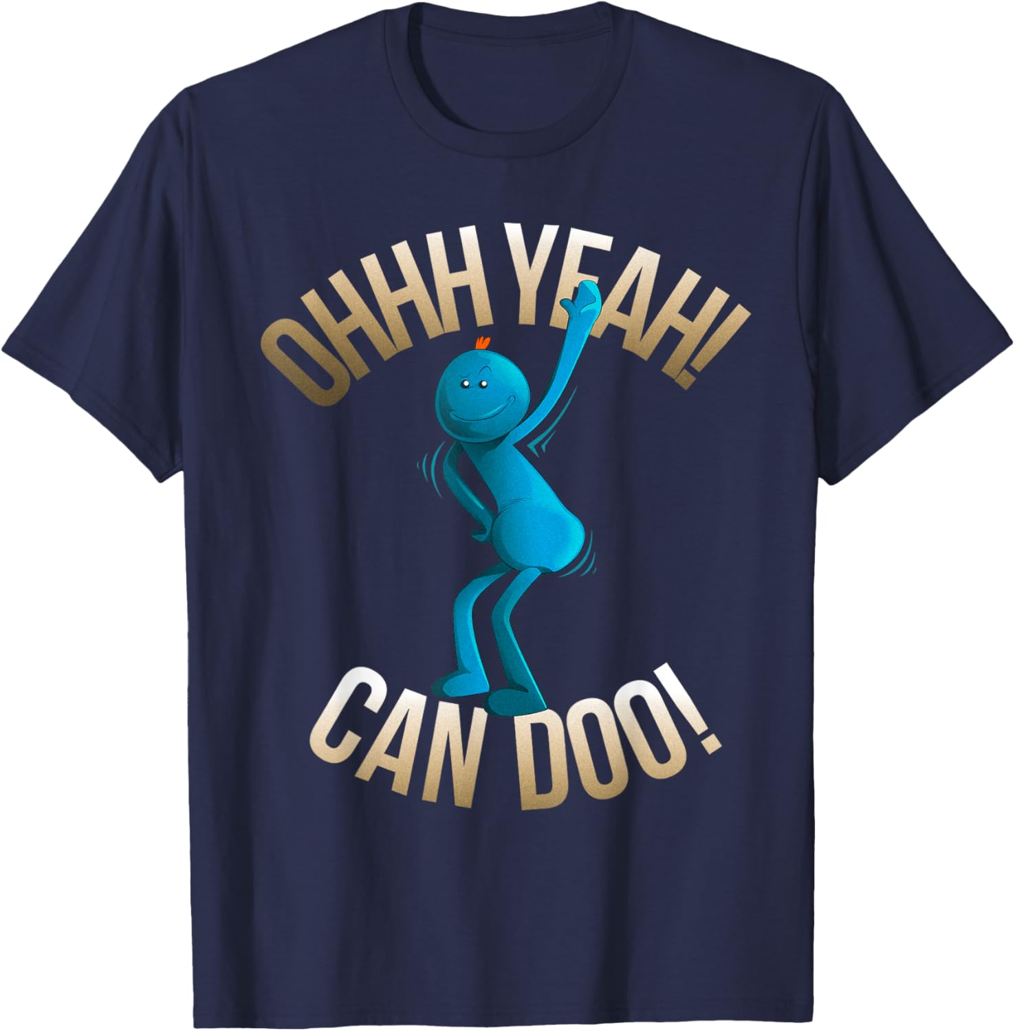 Rick and Morty Meeseeks Ooh Yeah Can Do T-Shirt for Fans and Fun - 1