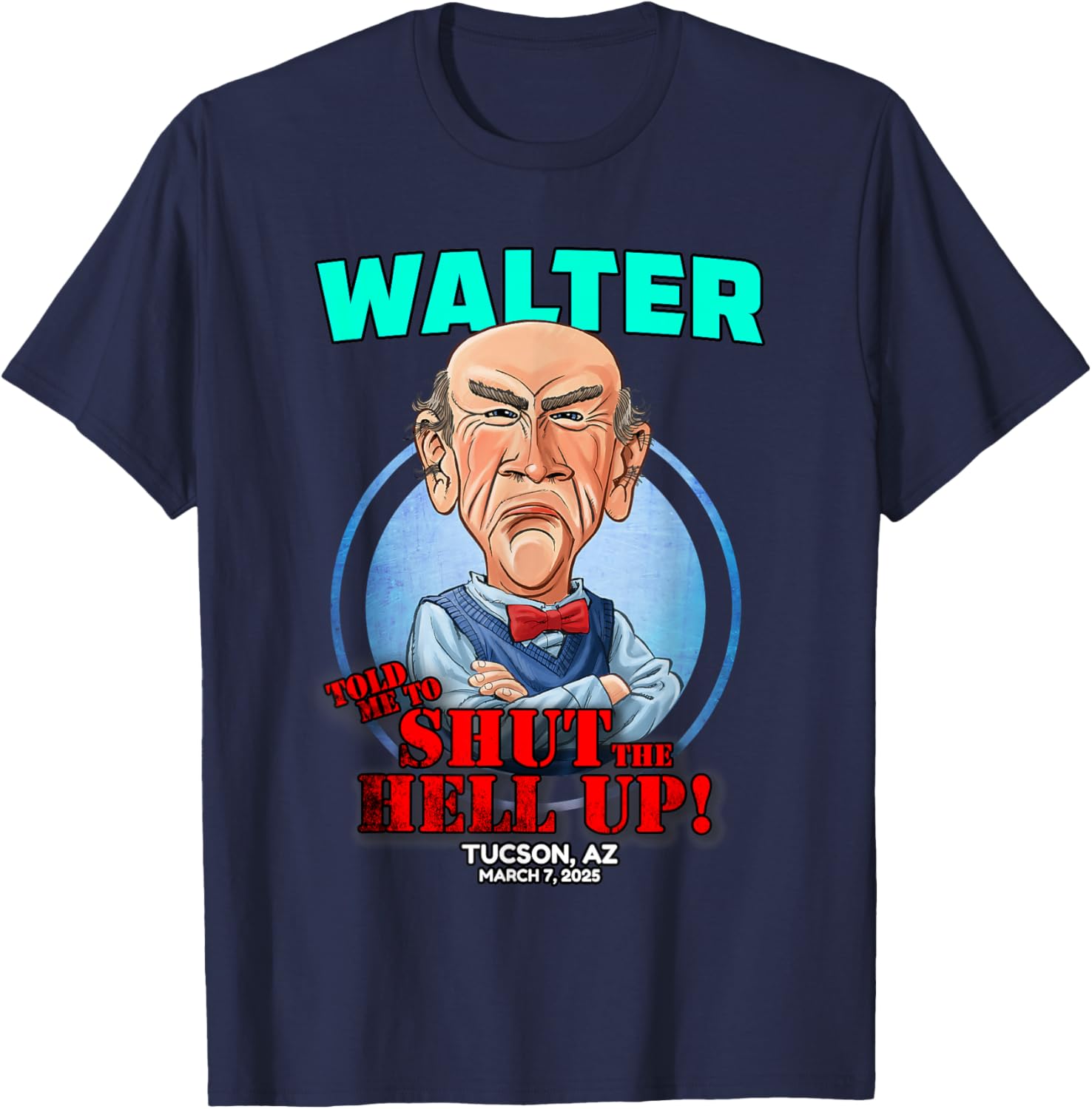 Walter Tucson AZ 2025 T-Shirt Stylish Apparel for Comfort and Fashion - 9