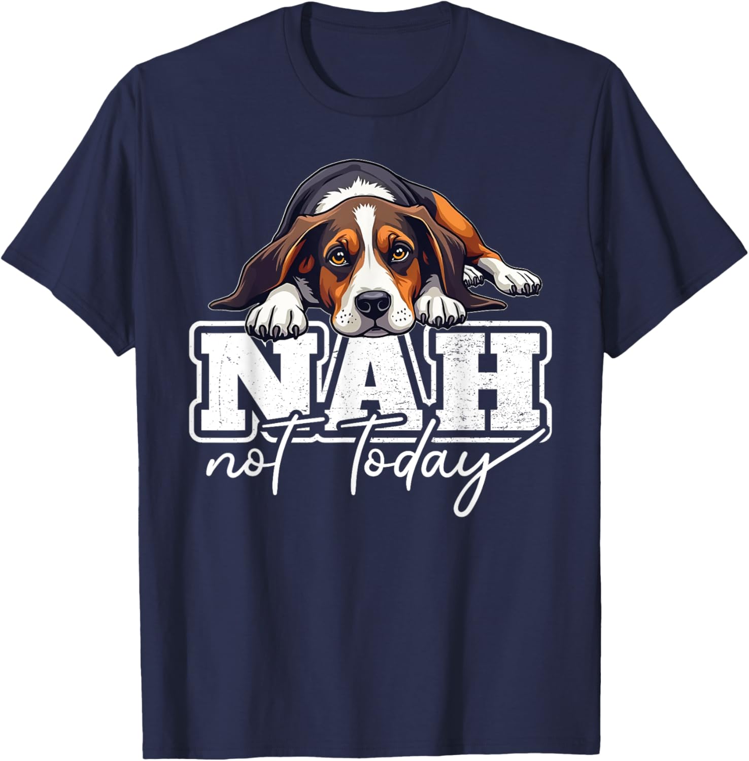 Treeing Walker Coonhound Nah Not Today Funny T-Shirt for Dog Lovers - 7