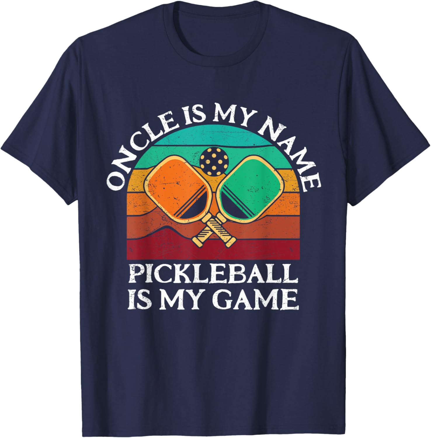 Oncle is My Name Pickleball is My Game Fun T-Shirt for Lovers of Sport - 3