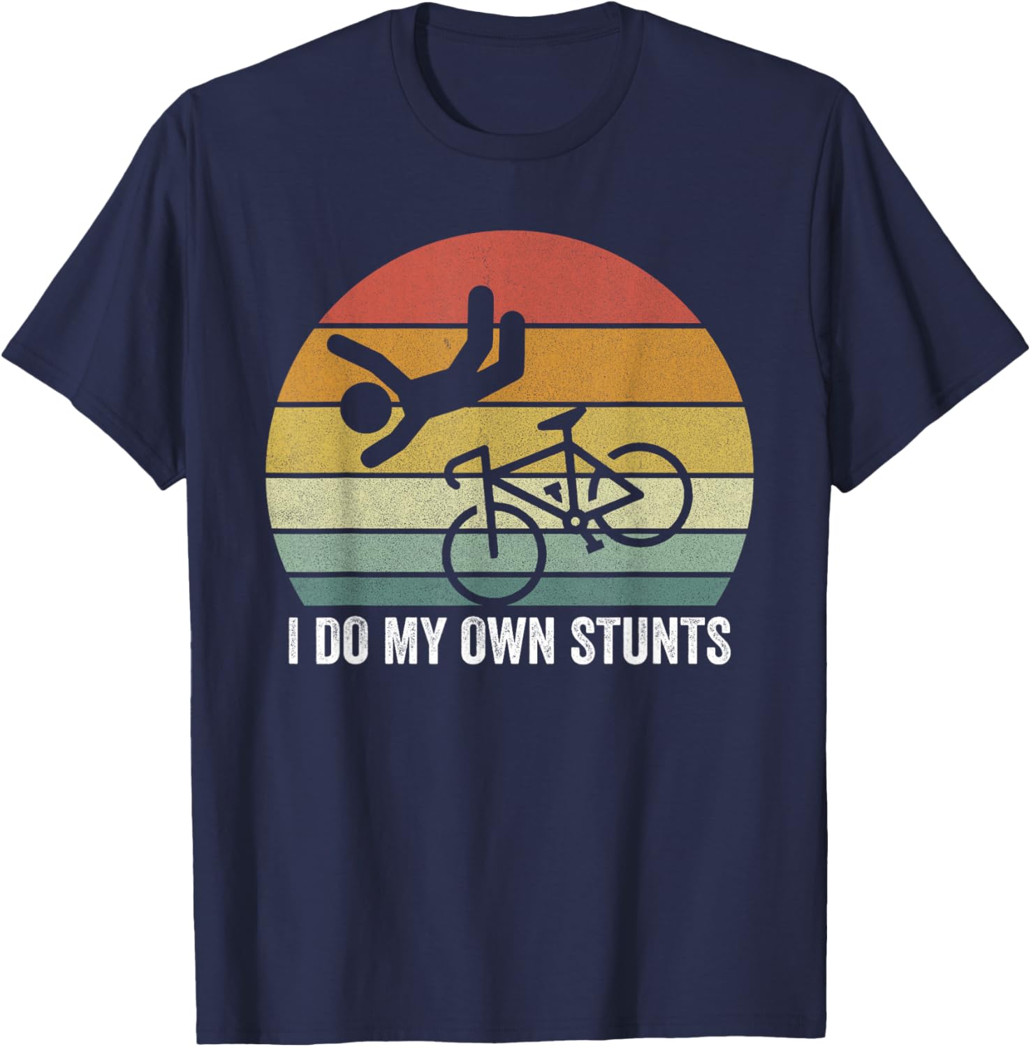 Vintage Retro I Do My Own Stunts Shirt for Bike Lovers - Fun T-Shirt - 16