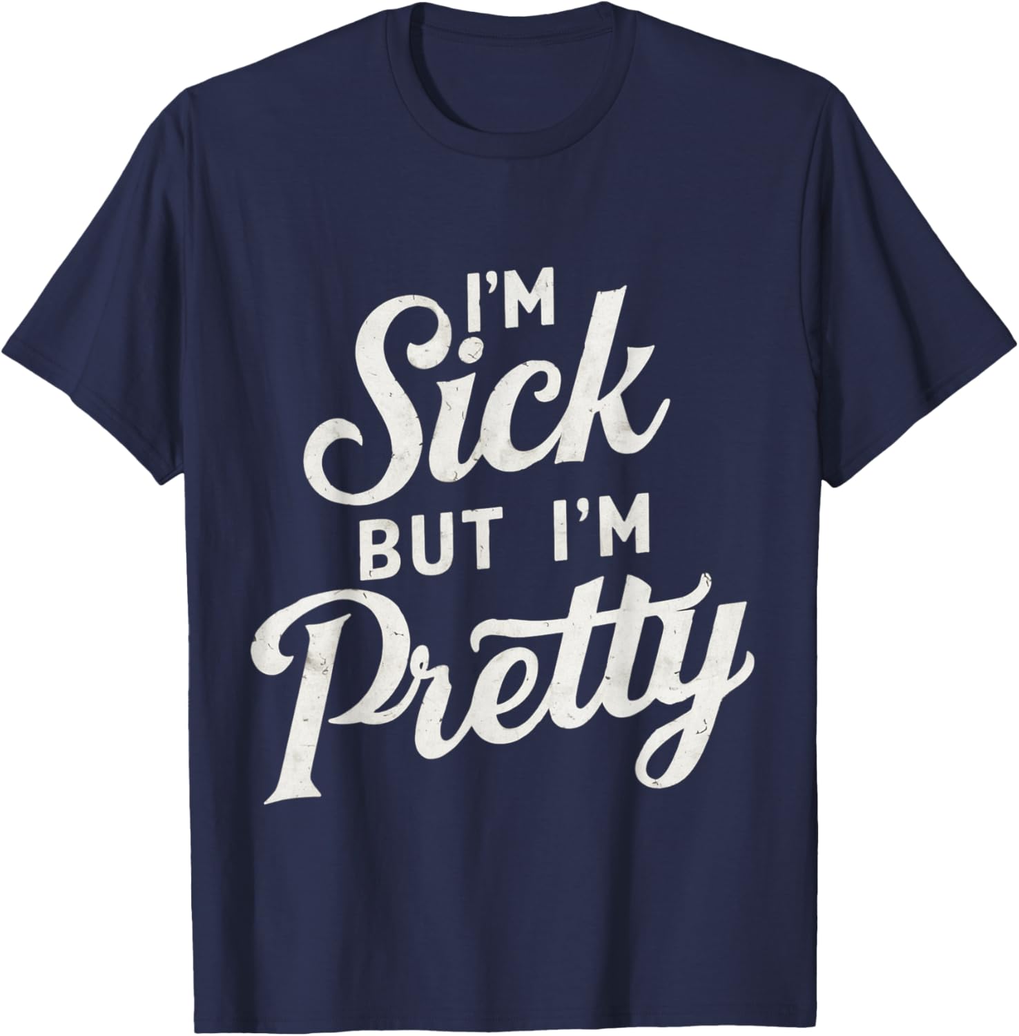 Sick but Stylish I'm Pretty Baby Graphic T-Shirt for Fun Casual Wear - 4
