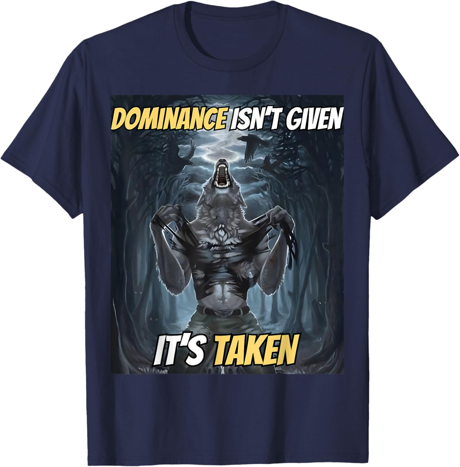 Y2K Alpha Wolf Meme T-Shirt - Dominance Isn't Given, It's Taken - 15