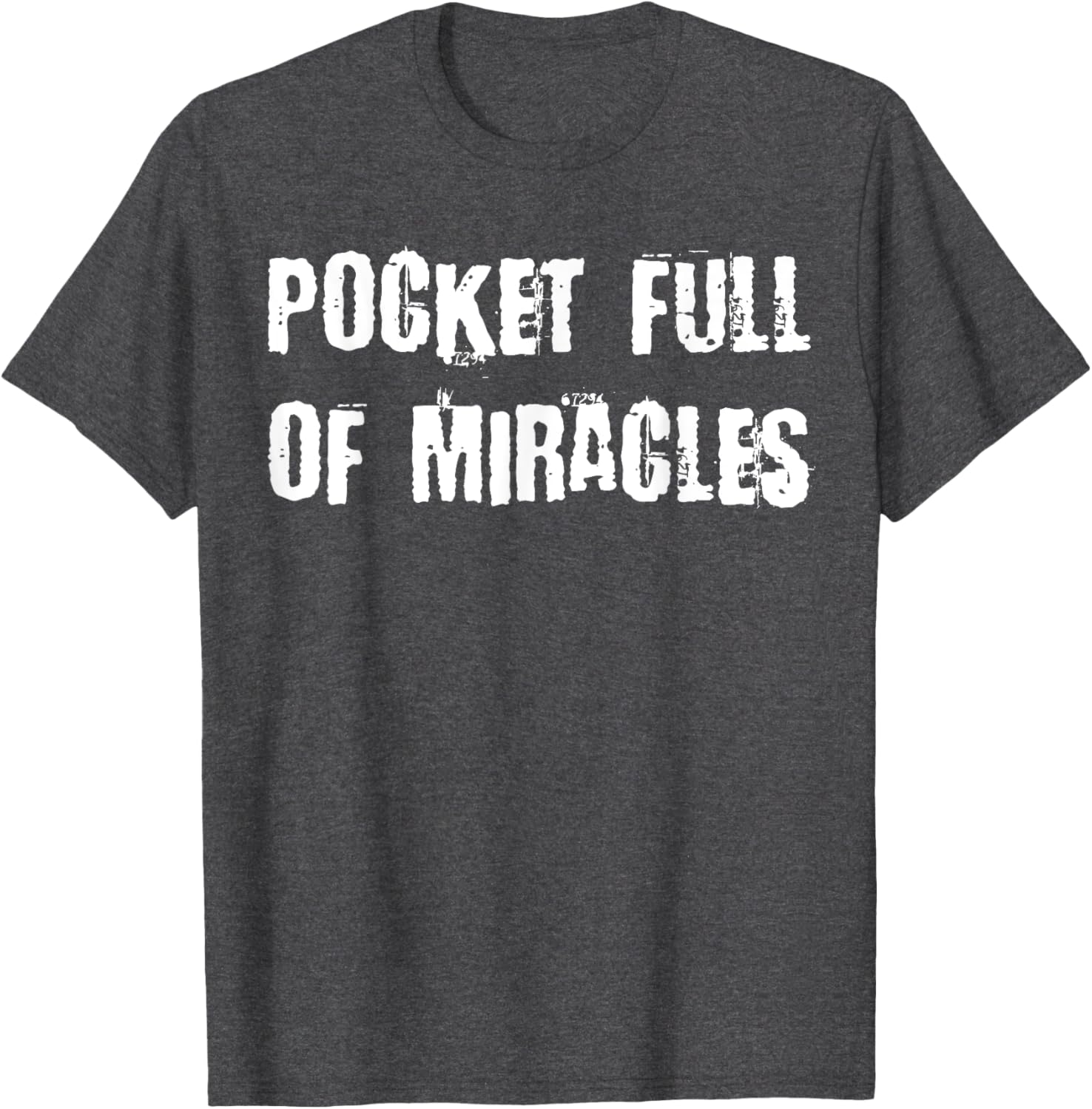 Pocket Full of Miracles T-Shirt for a Fun and Stylish Look - 12