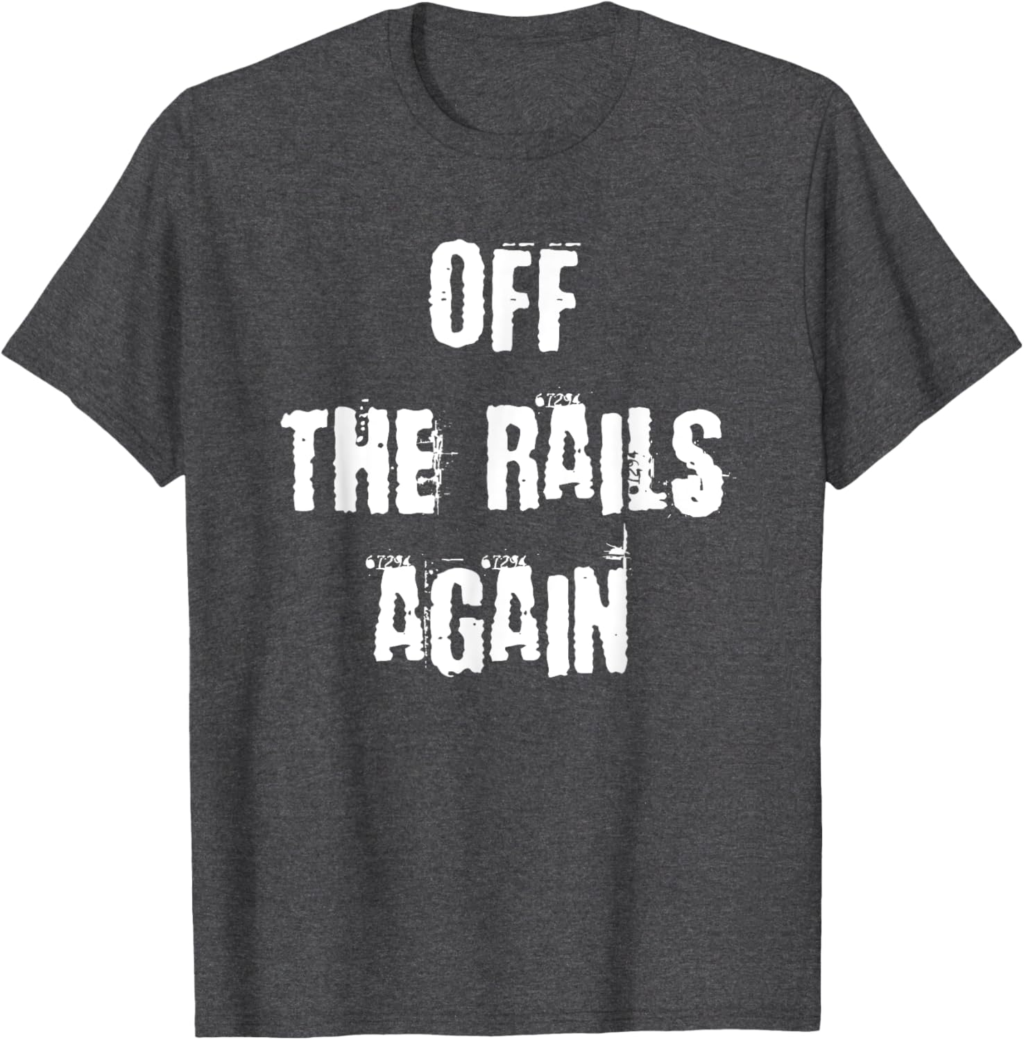 Off The Rails Again T-Shirt for Trendy Casual Style and Comfort - 3
