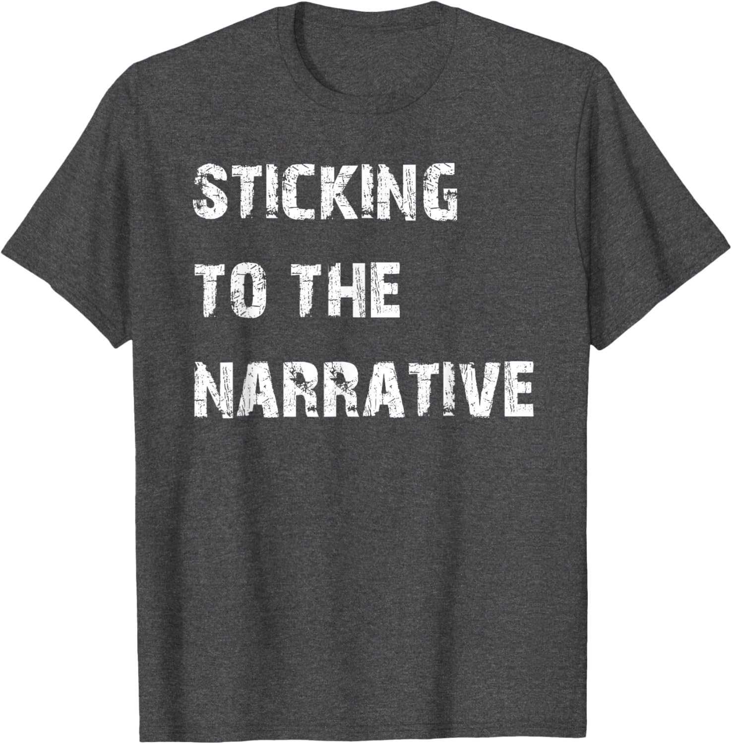 Sticking to the Narrative T-Shirt for Unique Style and Comfort - 14