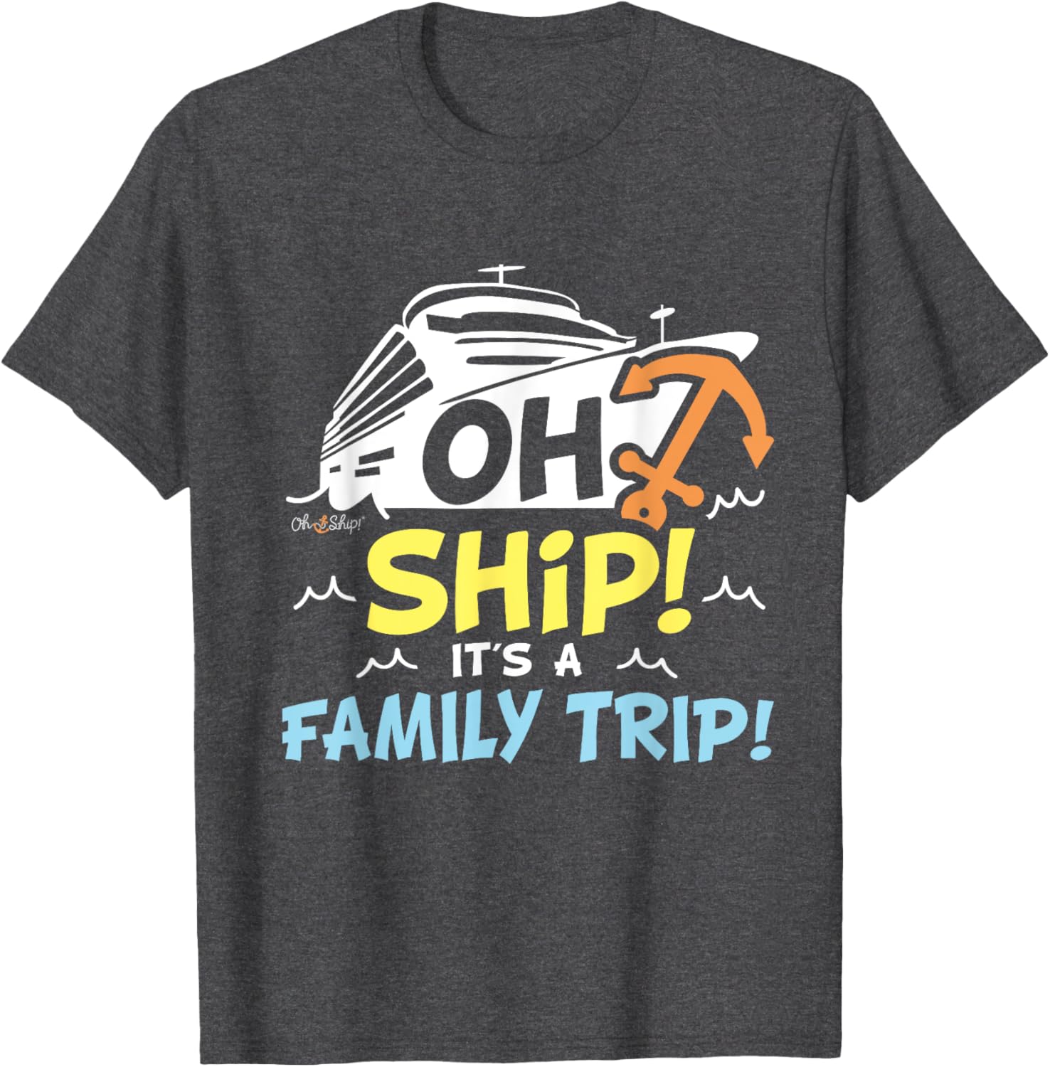 Oh Ship It's a Family Trip Matching Family Cruise T-Shirt for Fun Adventures - 8