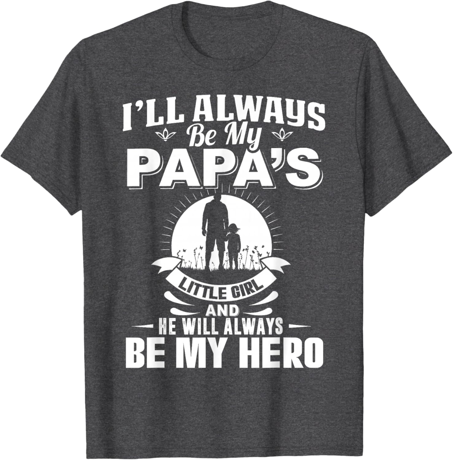 Papa's Little Girl Hero T-Shirt for Dads and Daughters Apparel - 4