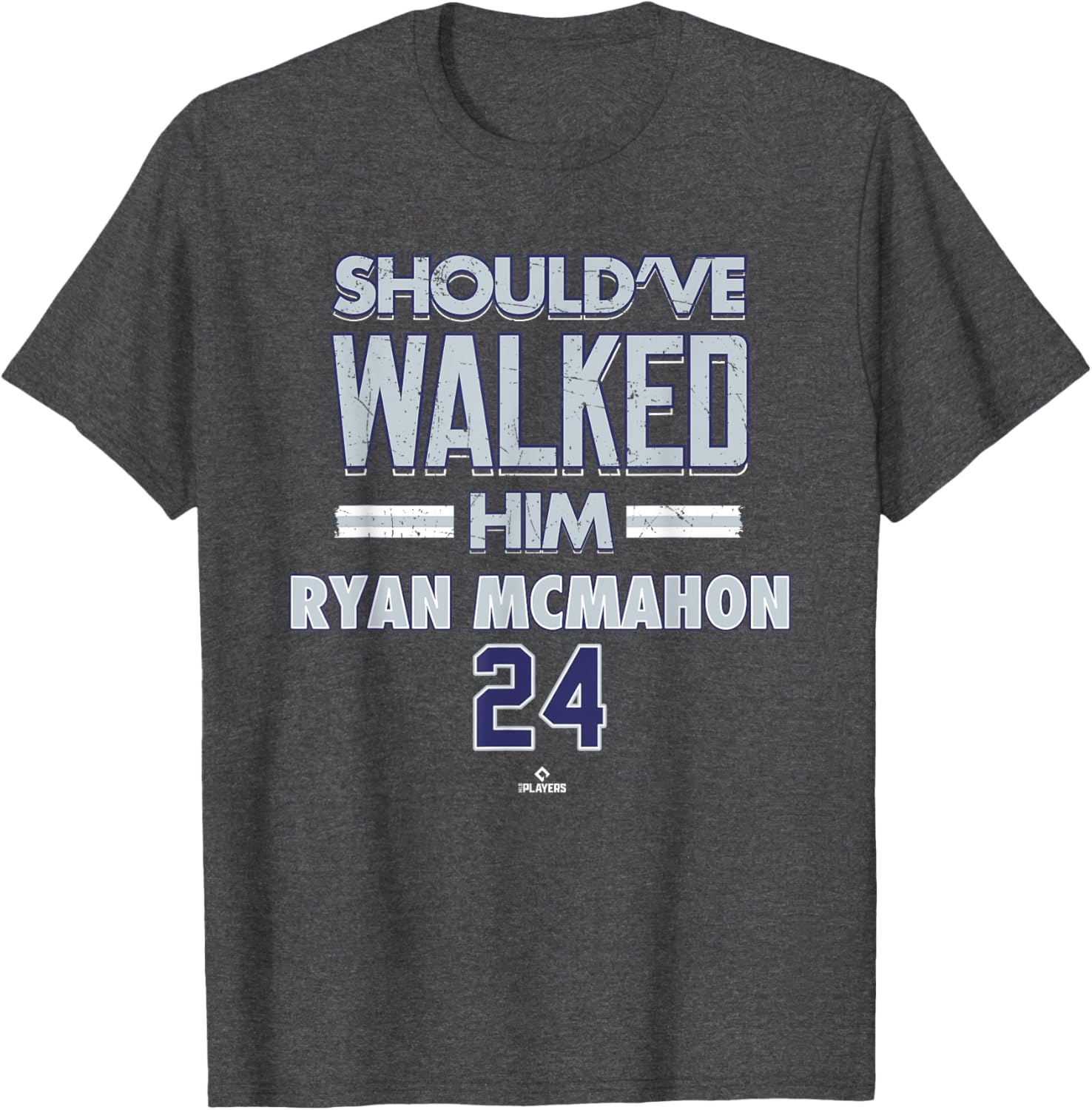 Should've Walked Him Ryan McMahon Colorado MLBPA T-Shirt for Fans - 1