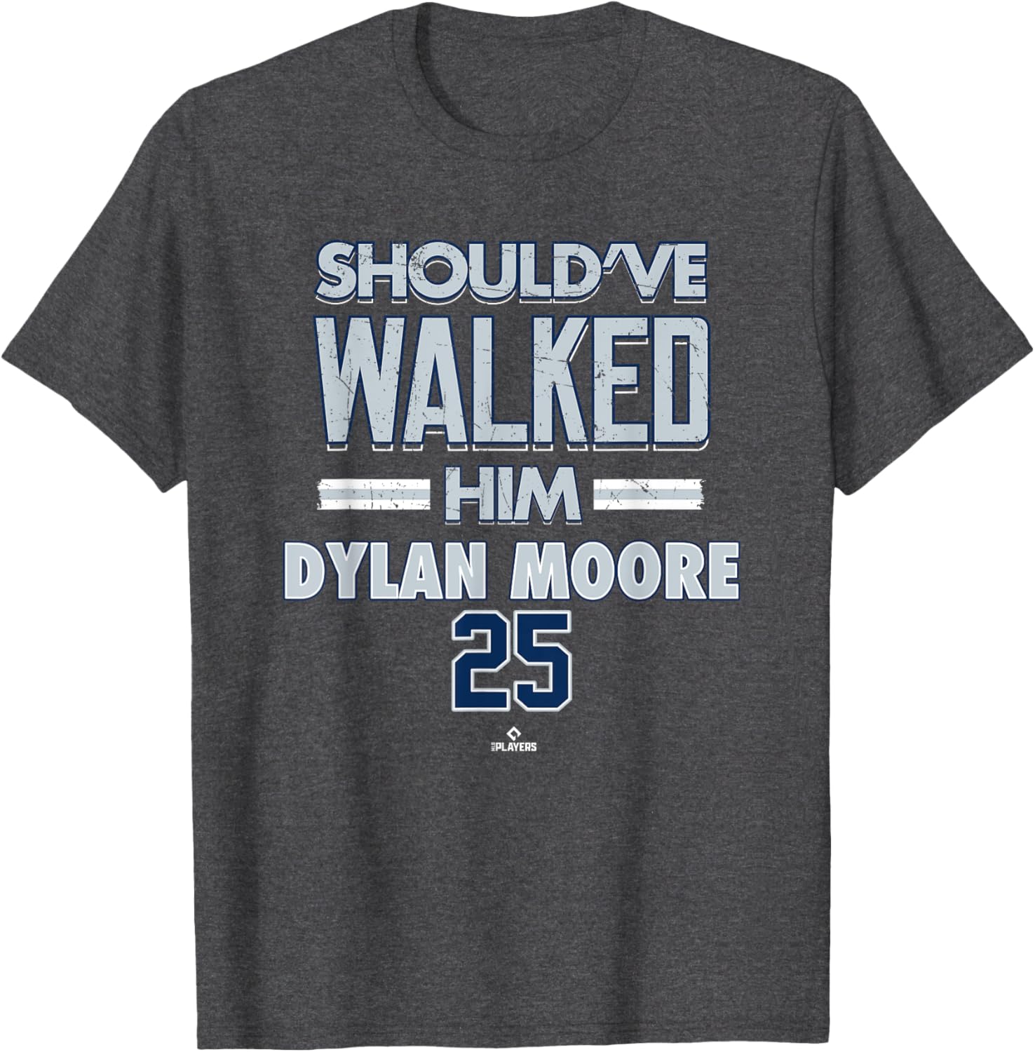 Should've Walked Him Dylan Moore Seattle Baseball T-Shirt for Fans - 3