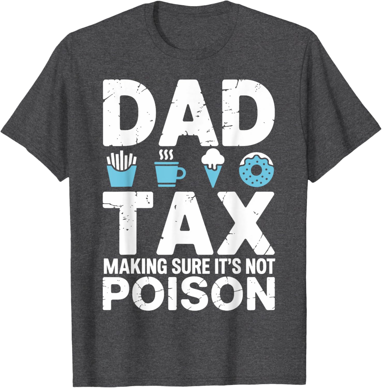 Best Dad Ever T-Shirt for Papa - Fun Dad Tax Theme Apparel - 3