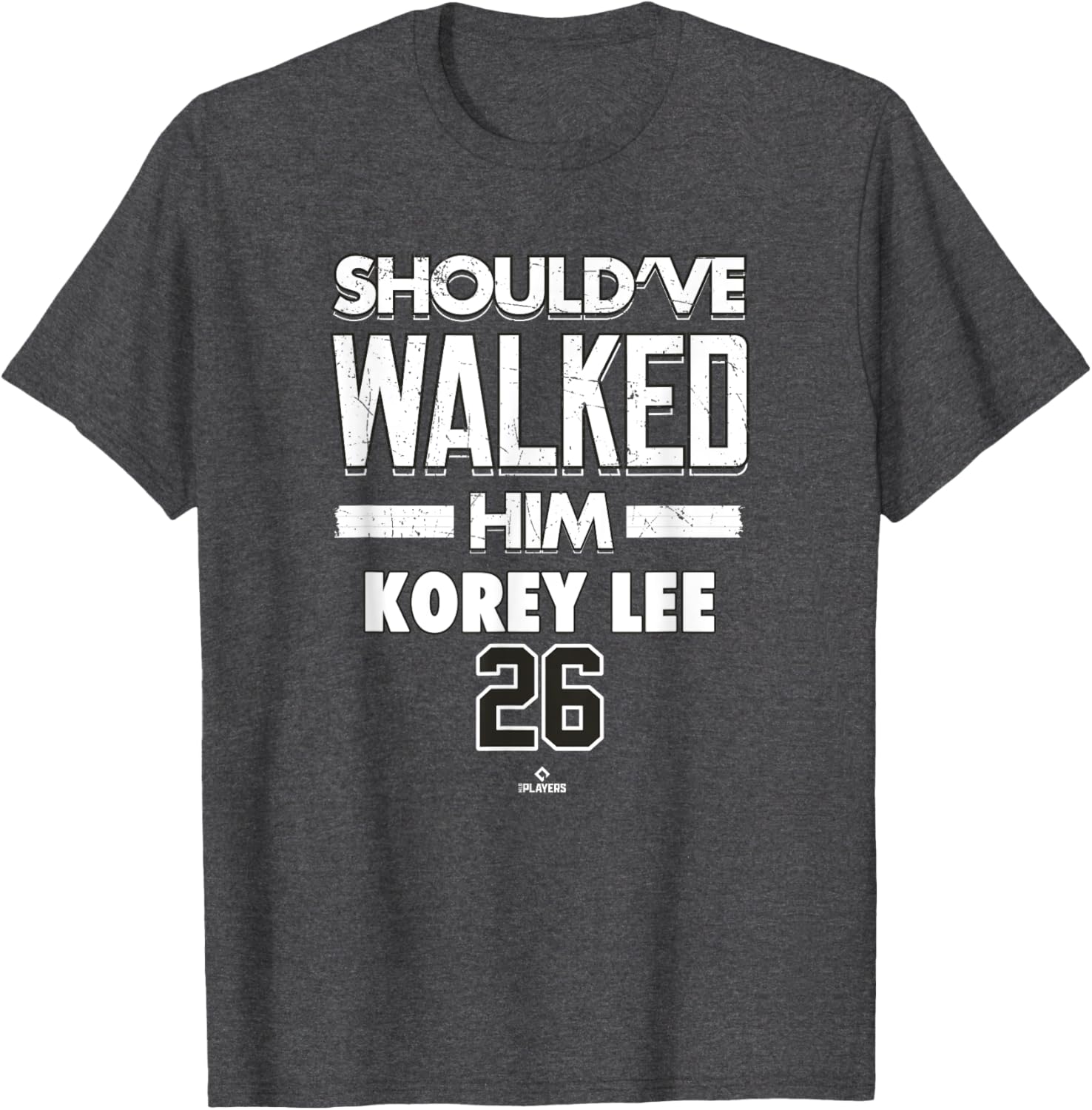 Should've Walked Him Korey Lee Chicago MLBPA T-Shirt for Baseball Fans - 1