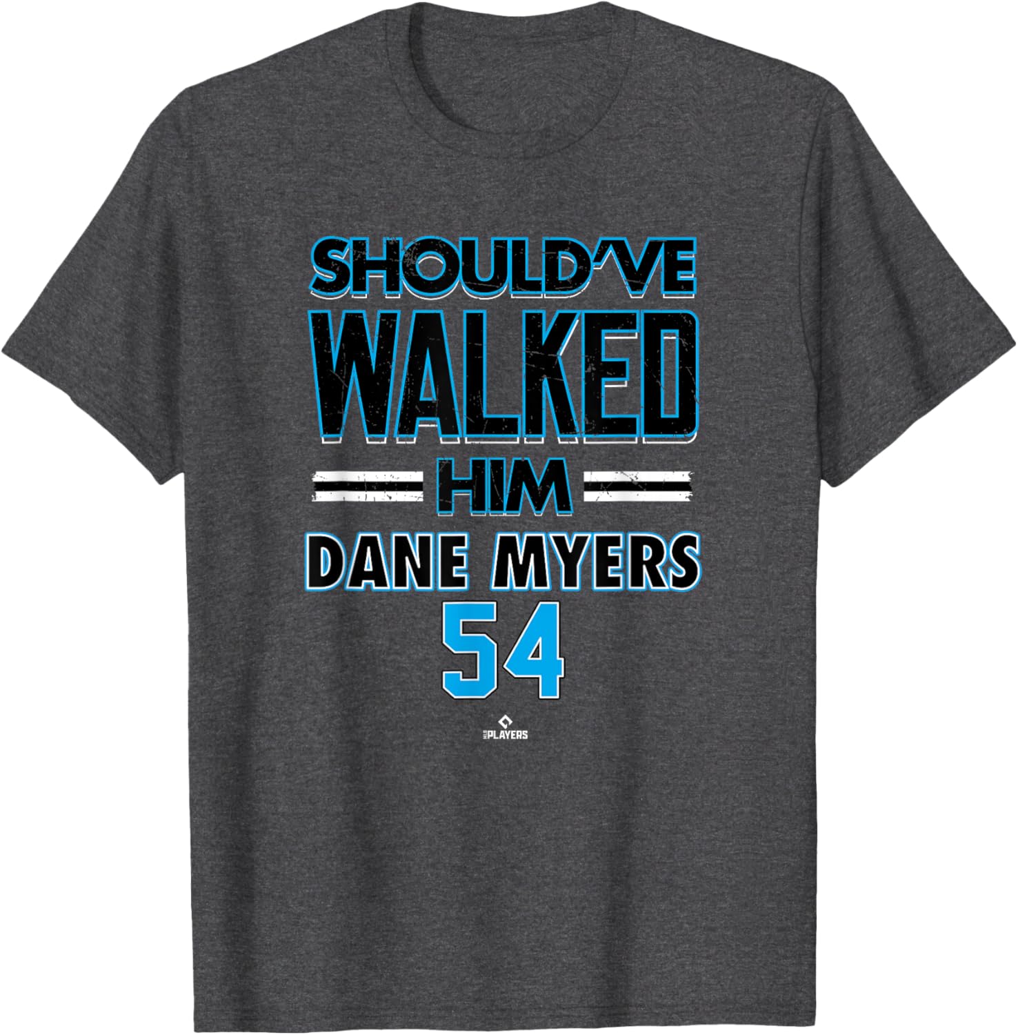 Should've Walked Him Dane Myers Miami Baseball T-Shirt for Fans - 3