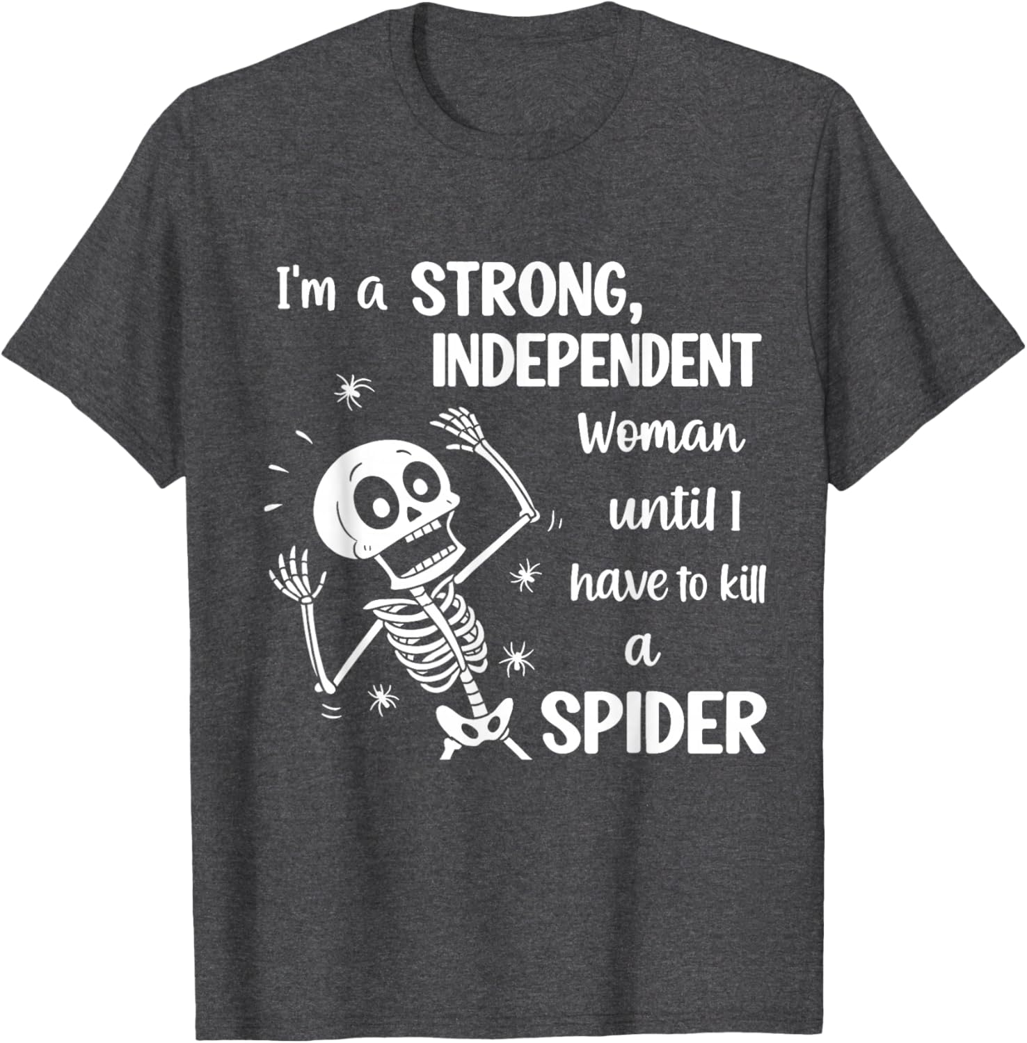 Strong Independent Woman Skeleton T-Shirt Fun and Stylish Graphic Tee - 3