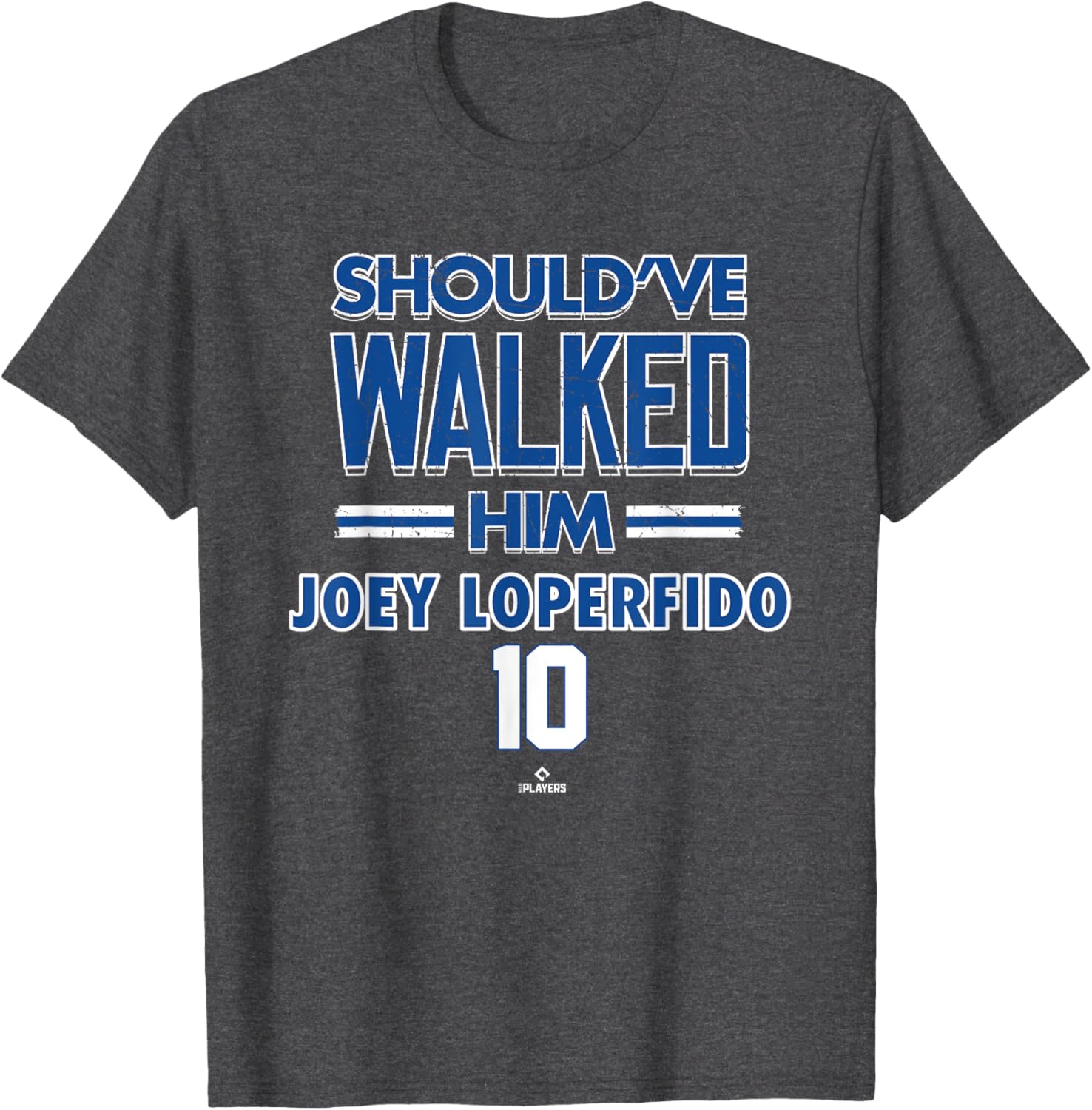 Should've Walked Him Joey Loperfido Toronto Baseball MLBPA T-Shirt - 3