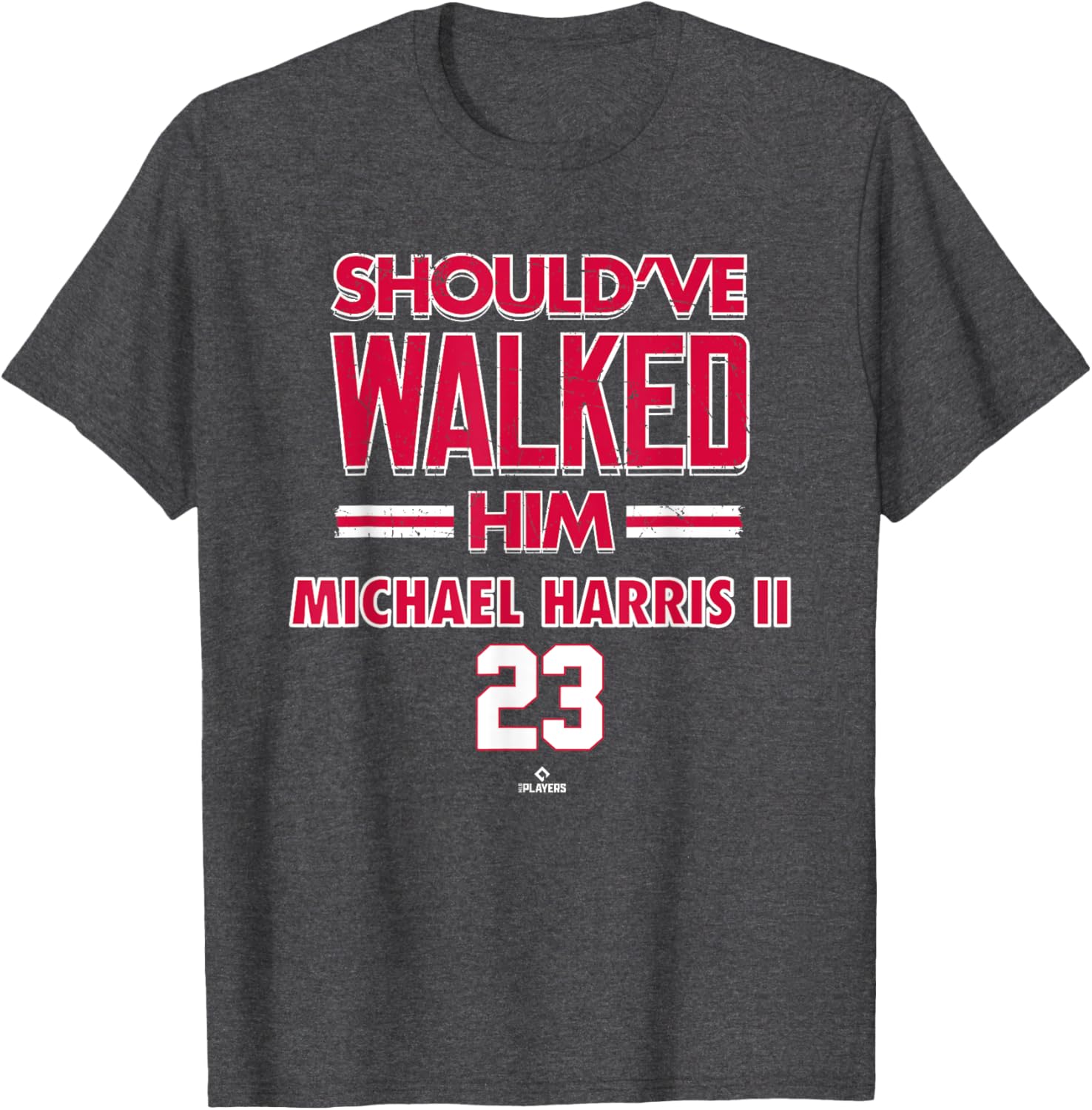 Should've Walked Him Michael Harris II Atlanta Baseball T-Shirt for Fans - 2