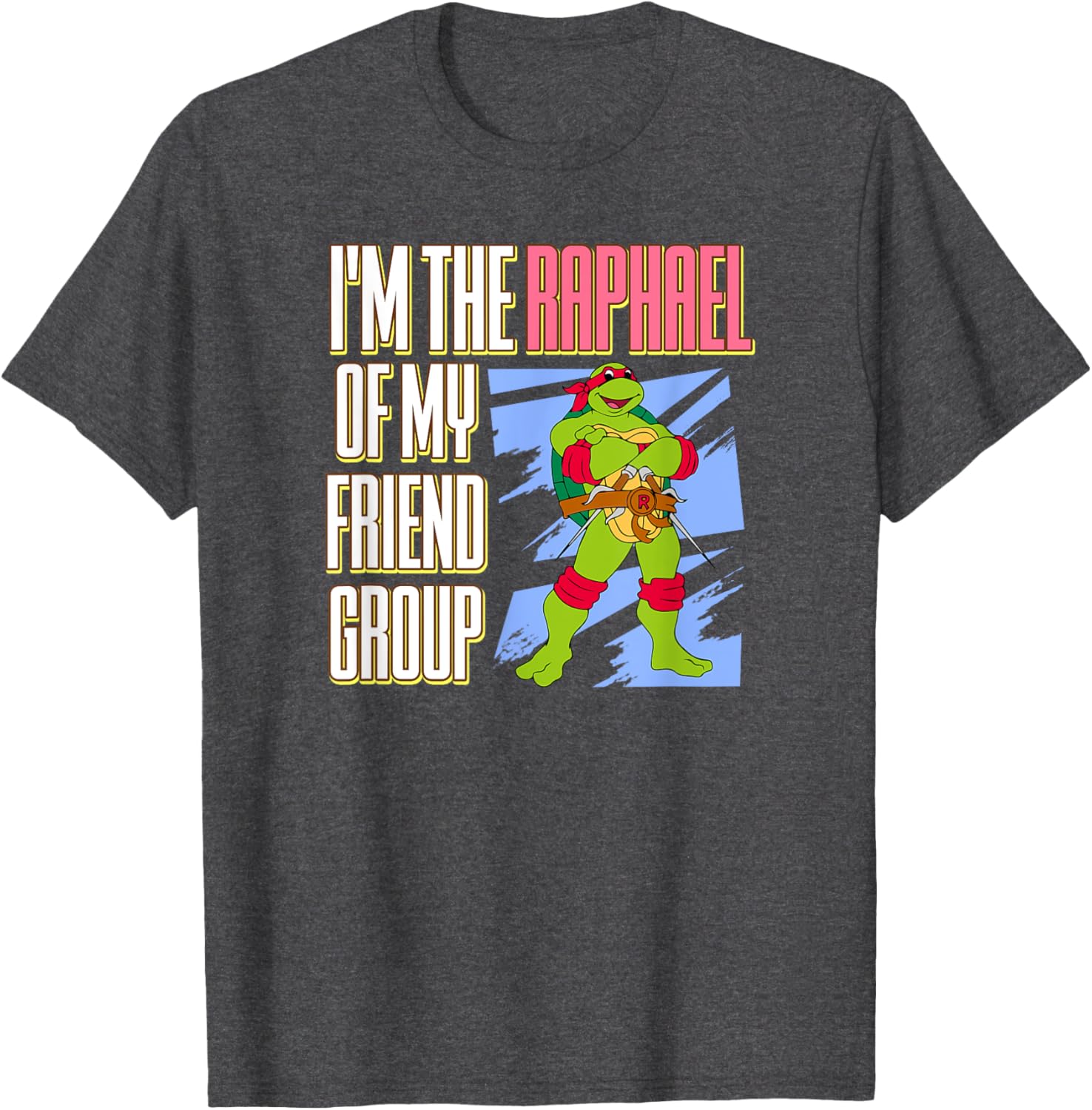 Raphael of my Friend Group T-Shirt - Mademark x Teenage Mutant Ninja Turtles - 1