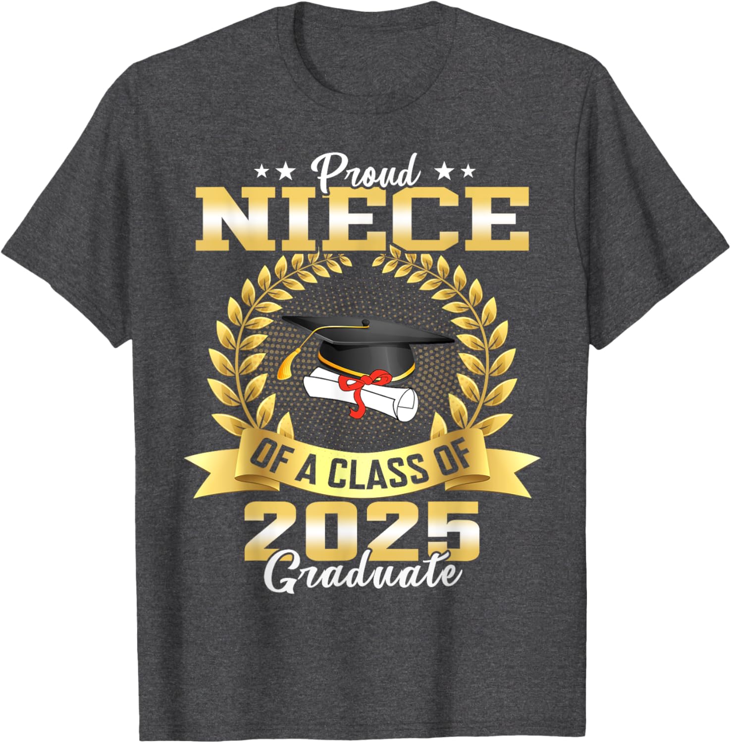Proud Niece of Class of 2025 Graduate Funny Senior T-Shirt Gift - 3