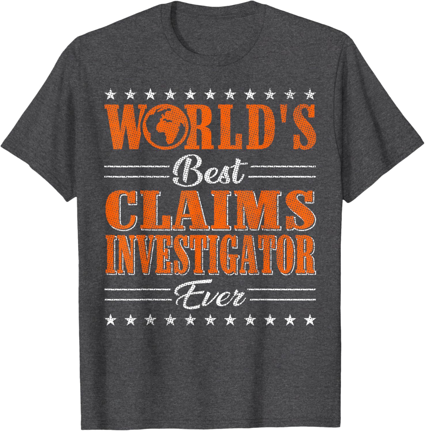 Retro World's Best Claims Investigator T-Shirt for Unique Style and Comfort - 8