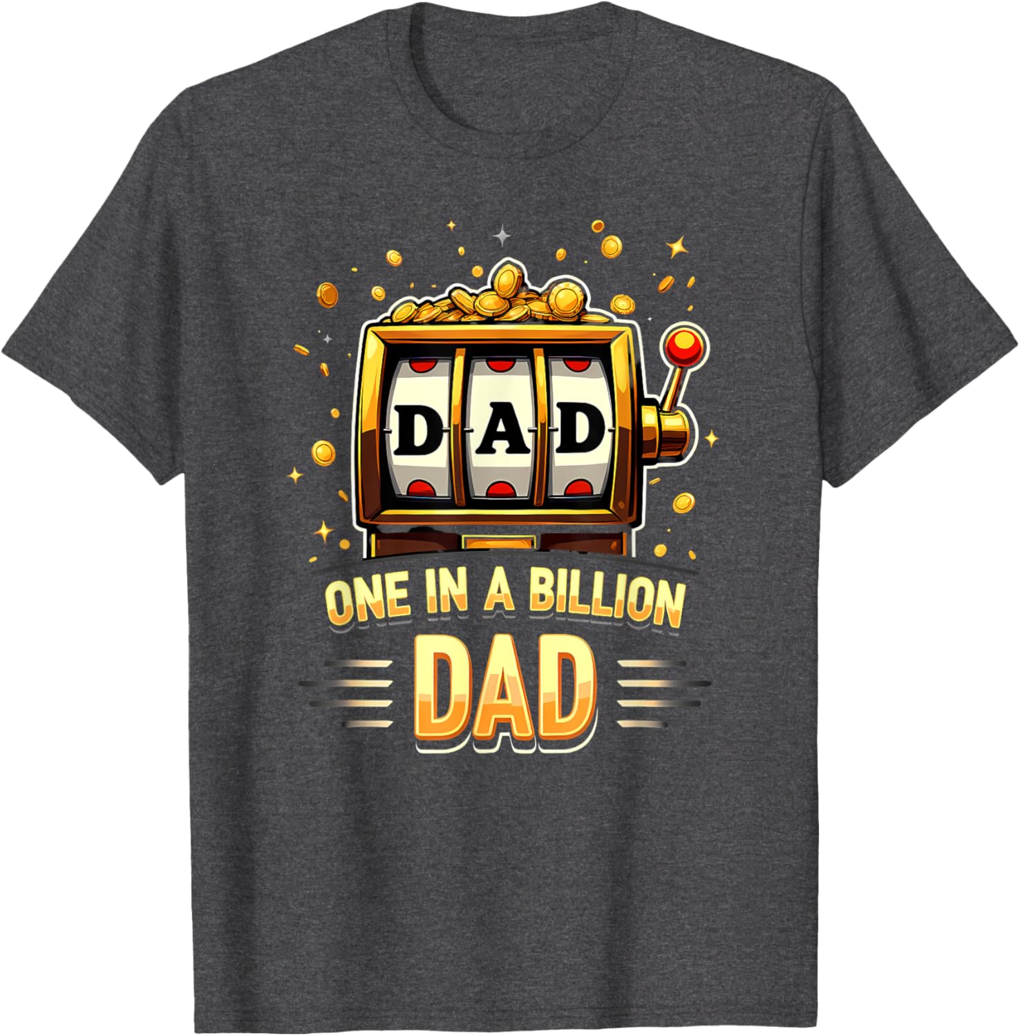 One in a Billion Dad T-Shirt Perfect Father's Day Gift for Dads - 3