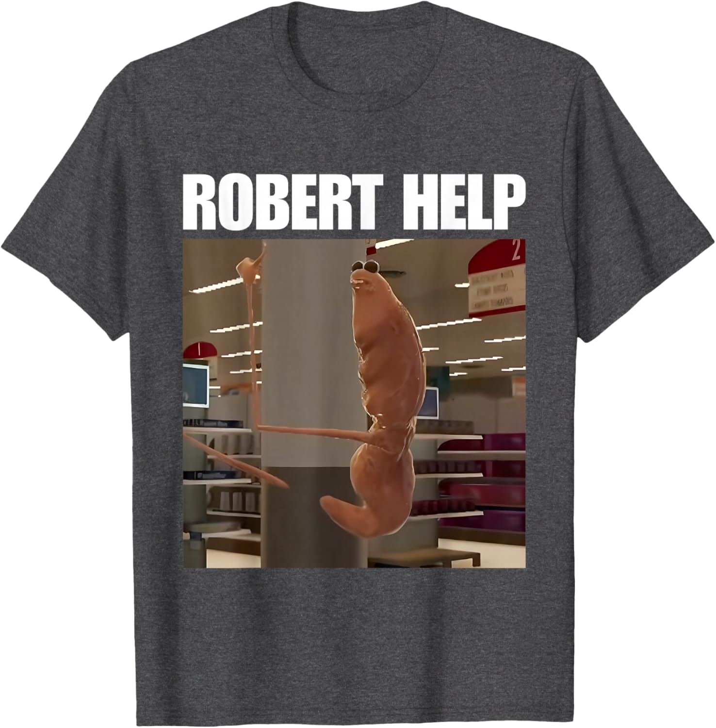 Robert Help Marcus The Worm T-Shirt for Fun Fashion Lovers - 9