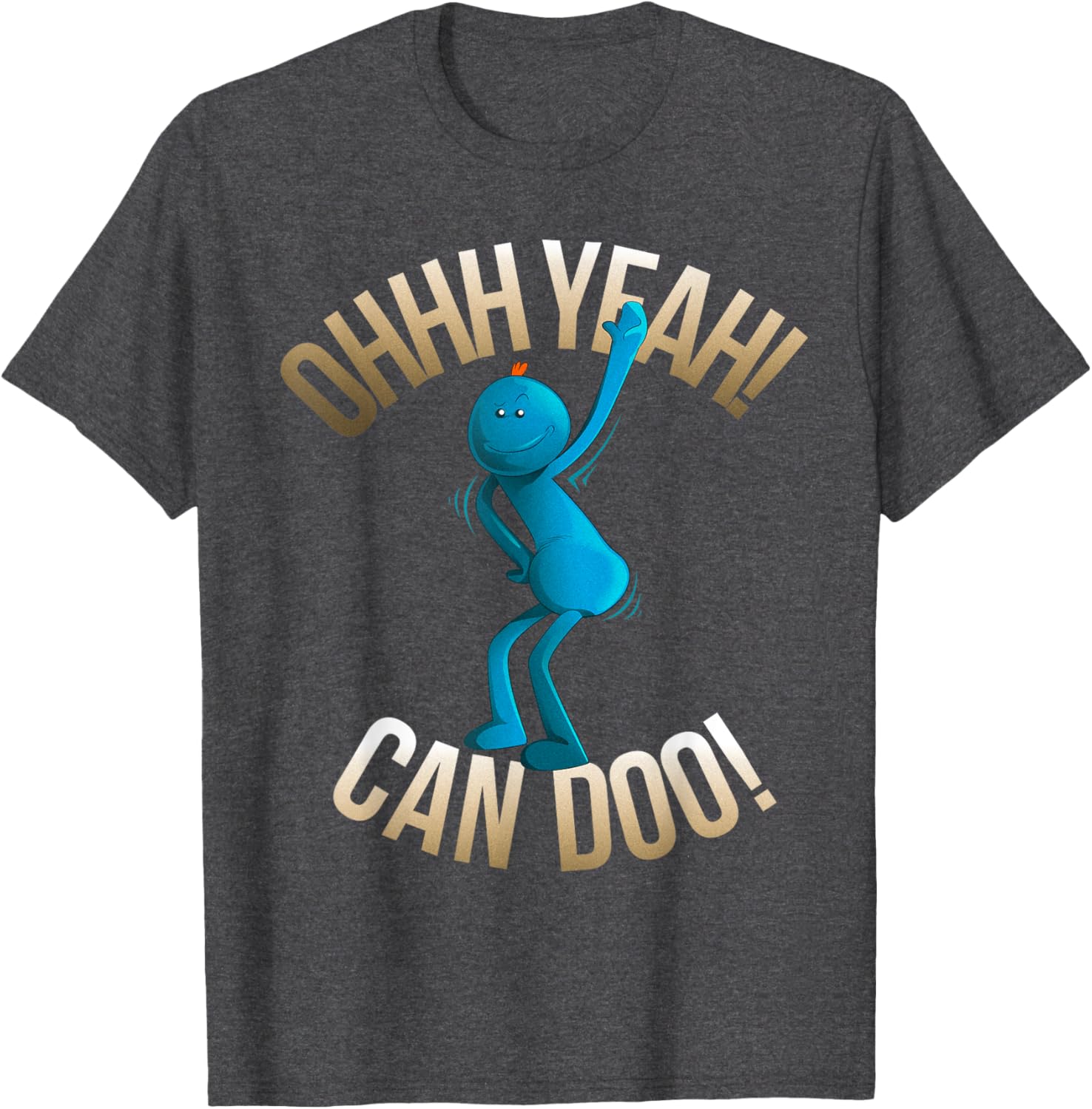 Rick and Morty Meeseeks Ooh Yeah Can Do T-Shirt for Fans and Fun - 3