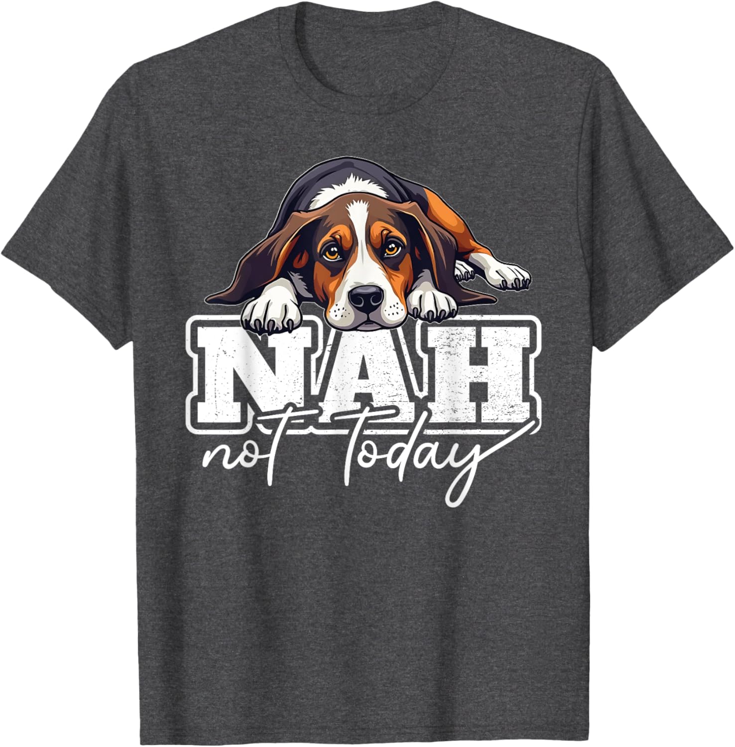 Treeing Walker Coonhound Nah Not Today Funny T-Shirt for Dog Lovers - 9