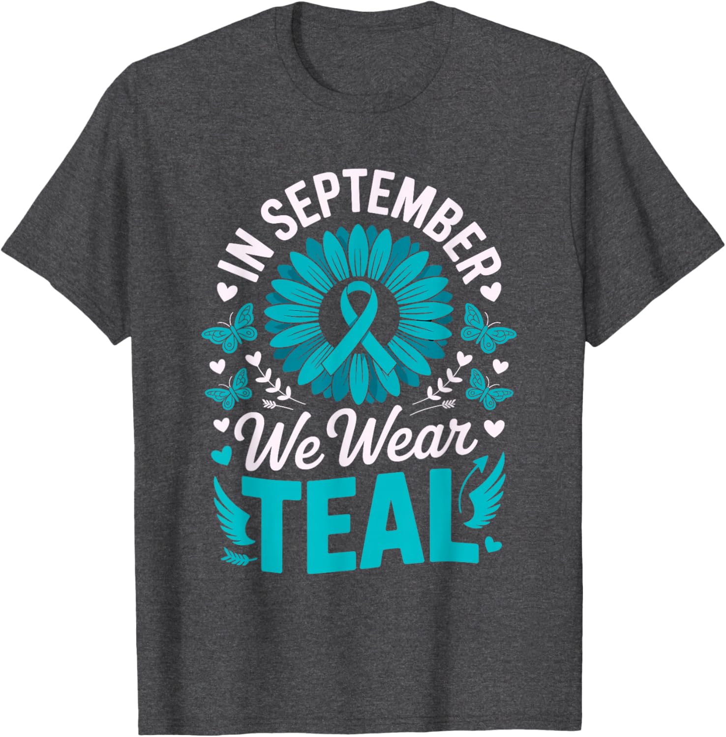Teal Ovarian Awareness Month T-Shirt for September - Stylish & Supportive - 1
