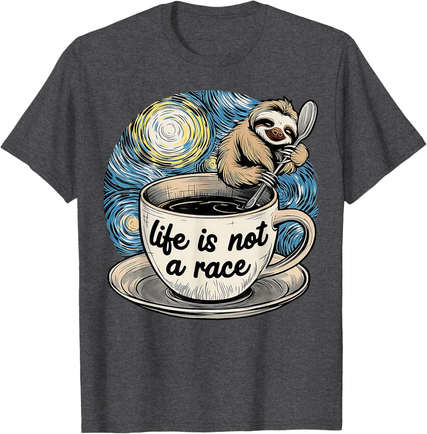 Van Gogh Starry Night Sloth Coffee T-Shirt Life Is Not A Race - 12