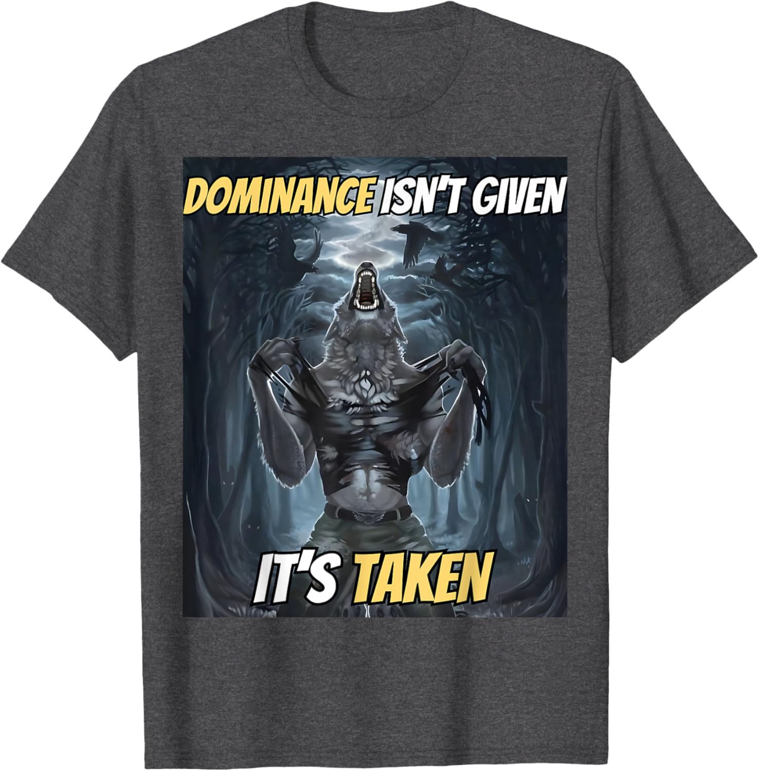 Y2K Alpha Wolf Meme T-Shirt - Dominance Isn't Given, It's Taken - 6