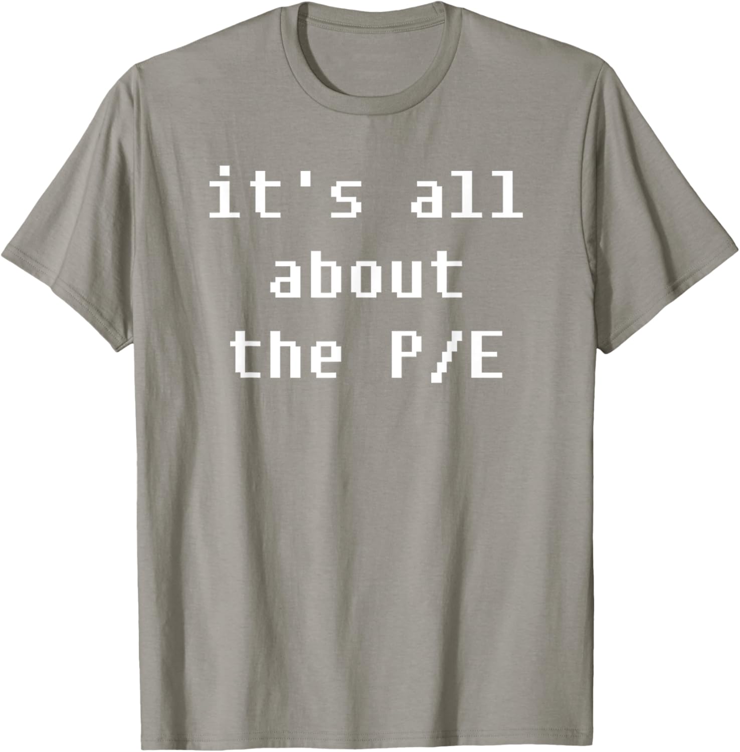 PE Price to Earnings Stock Valuation T-Shirt for Finance Enthusiasts - 13