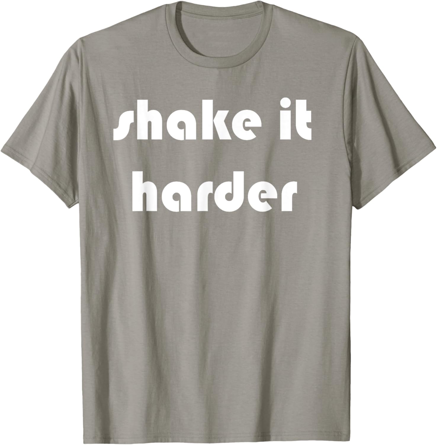 Shake It Harder T-Shirt for Fun Outfits and Unique Style - 9