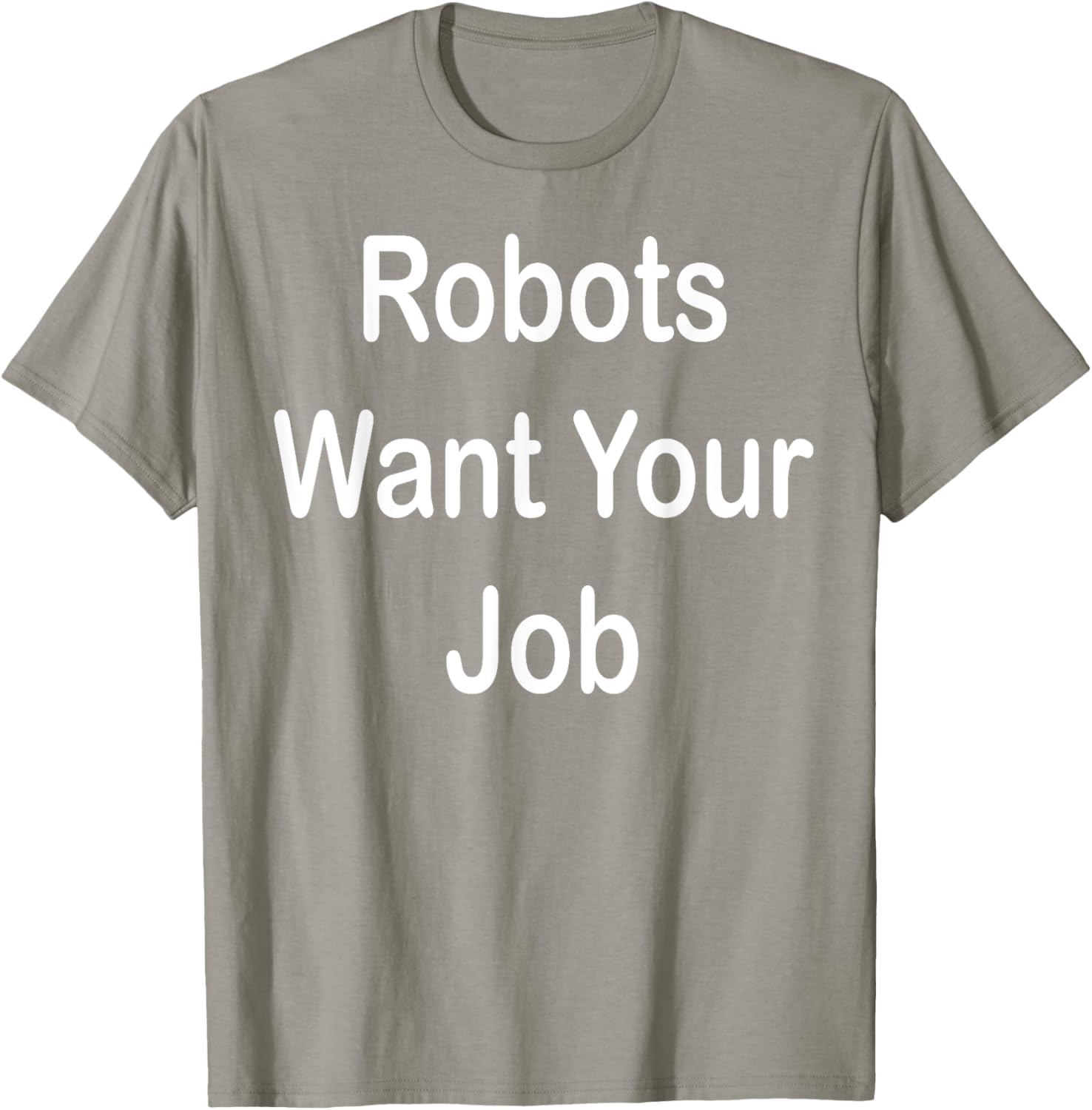 Robots Want Your Job Funny Graphic T-Shirt for Tech Lovers - 8