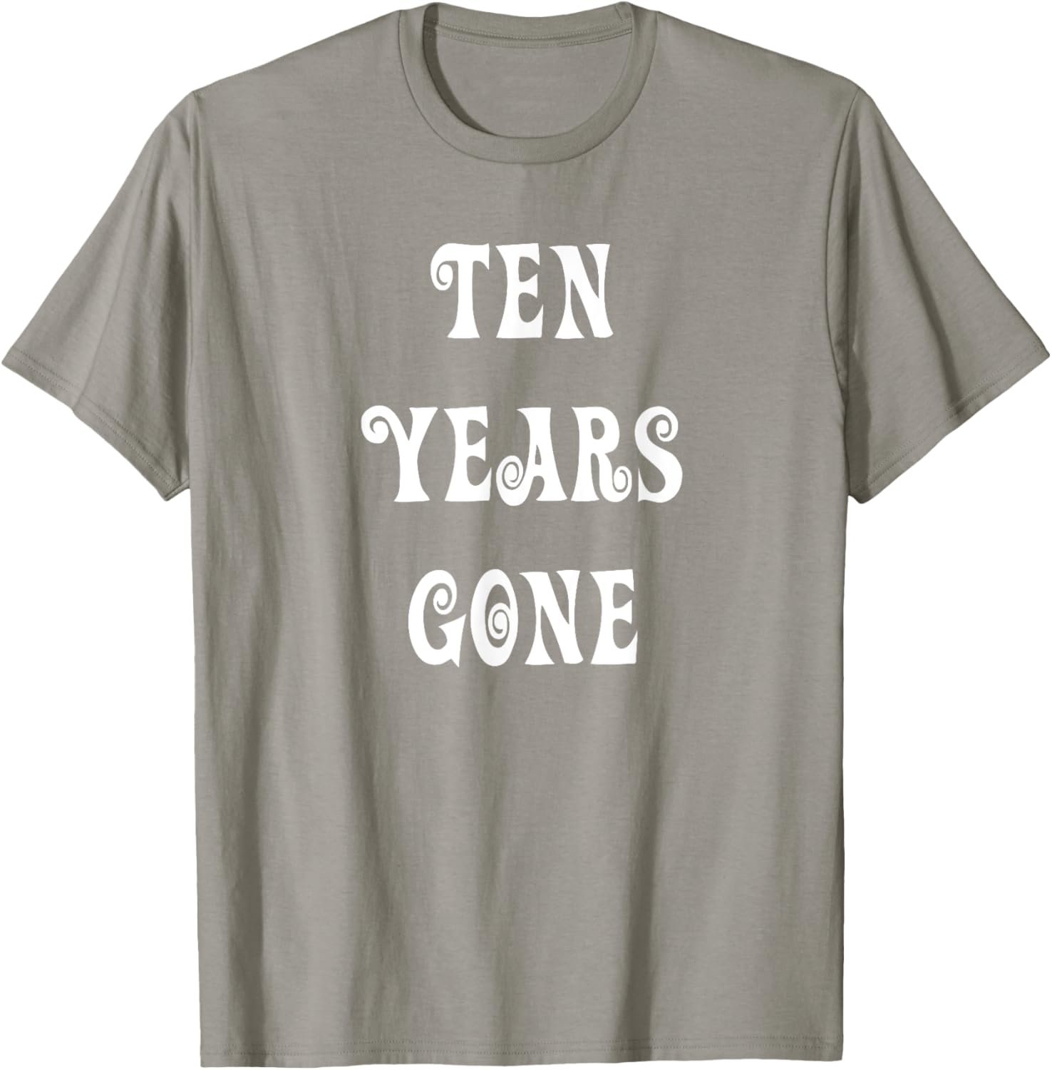 Stylish Ten Years Gone T-Shirt for Trendy Fashion Lovers - 26