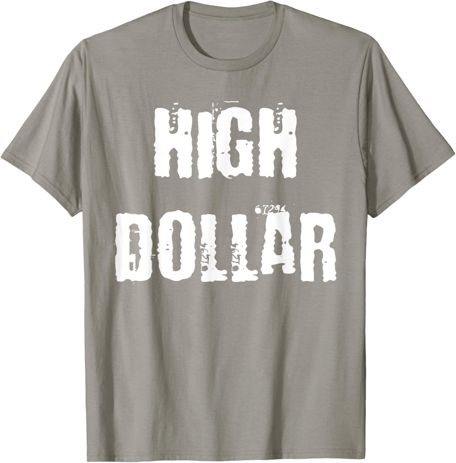 Stylish High Dollar T-Shirt for Trendy Fashion Lovers - Comfortable and Chic - 27