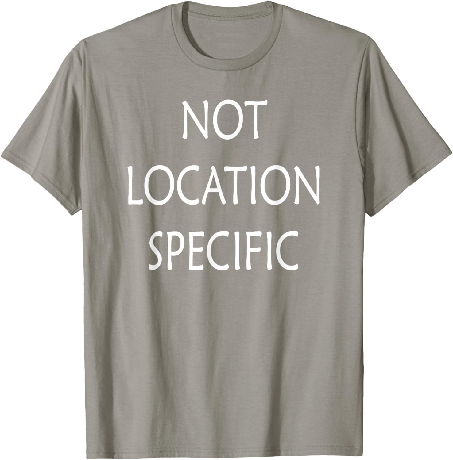 Versatile Not Location Specific T-Shirt for Everyday Style and Comfort - 8