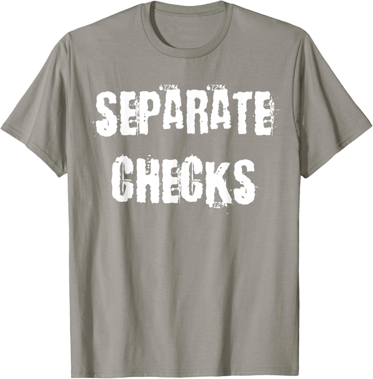 Separate Checks Funny Restaurant T-Shirt for Food Lovers and Waitstaff - 20