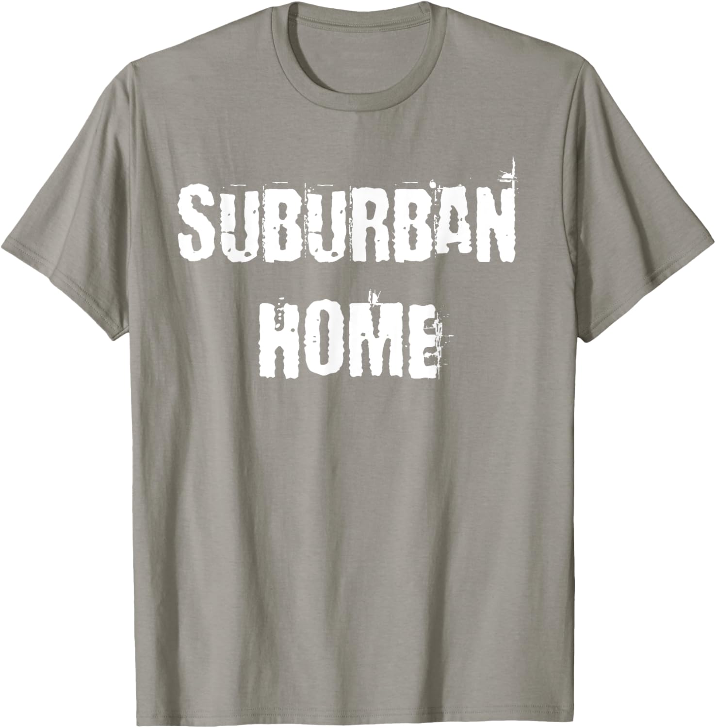 Suburban Home T-Shirt for Comfort and Style in Everyday Wear - 1