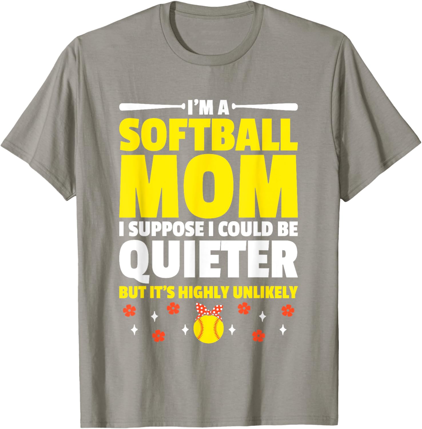Softball Mom T-Shirt I'm A Softball Mom I Could Be Quieter Fun Tee - 5