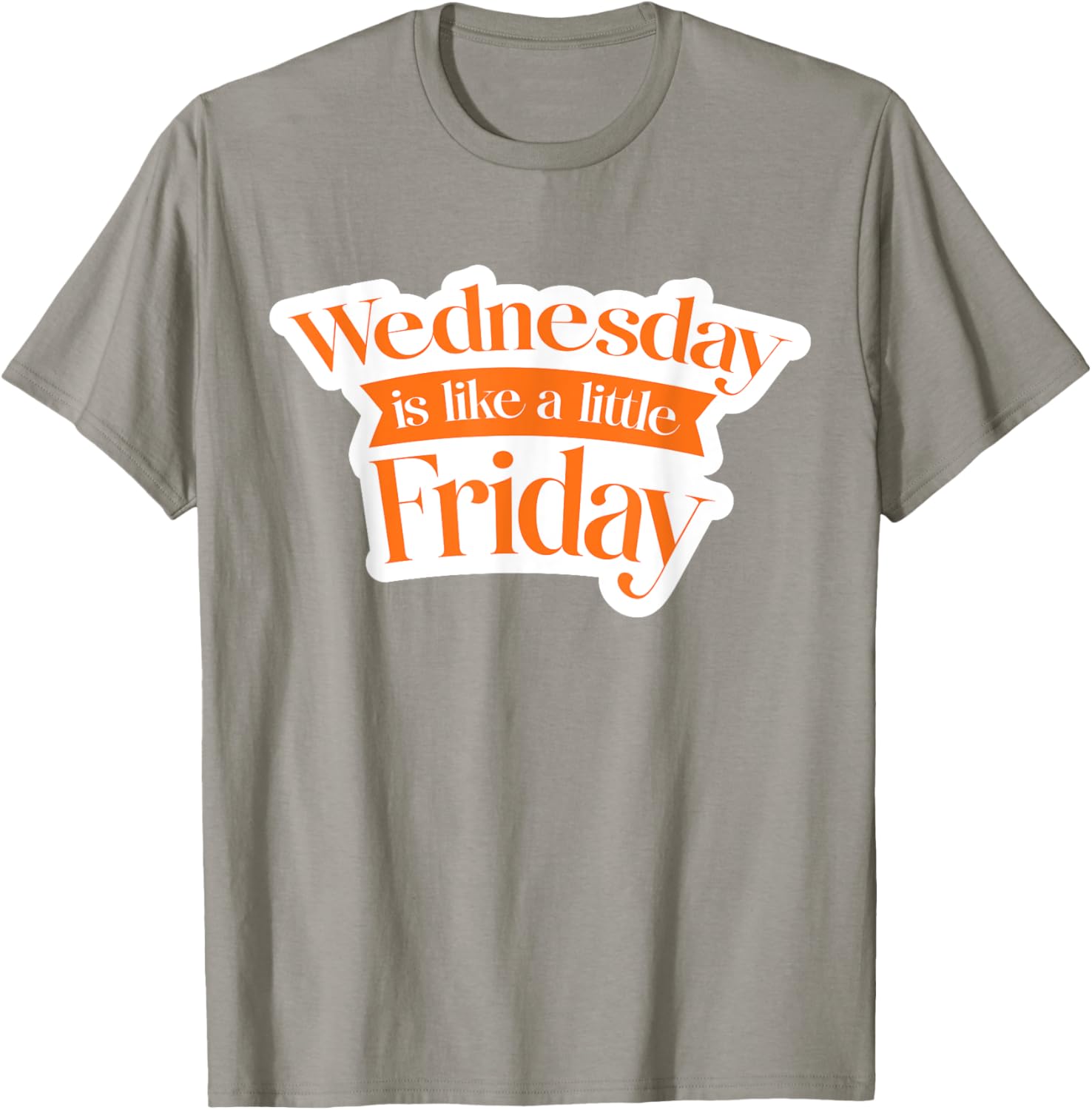 Urban Wednesday T-Shirt Like a Little Friday Fun Casual Wear - 20