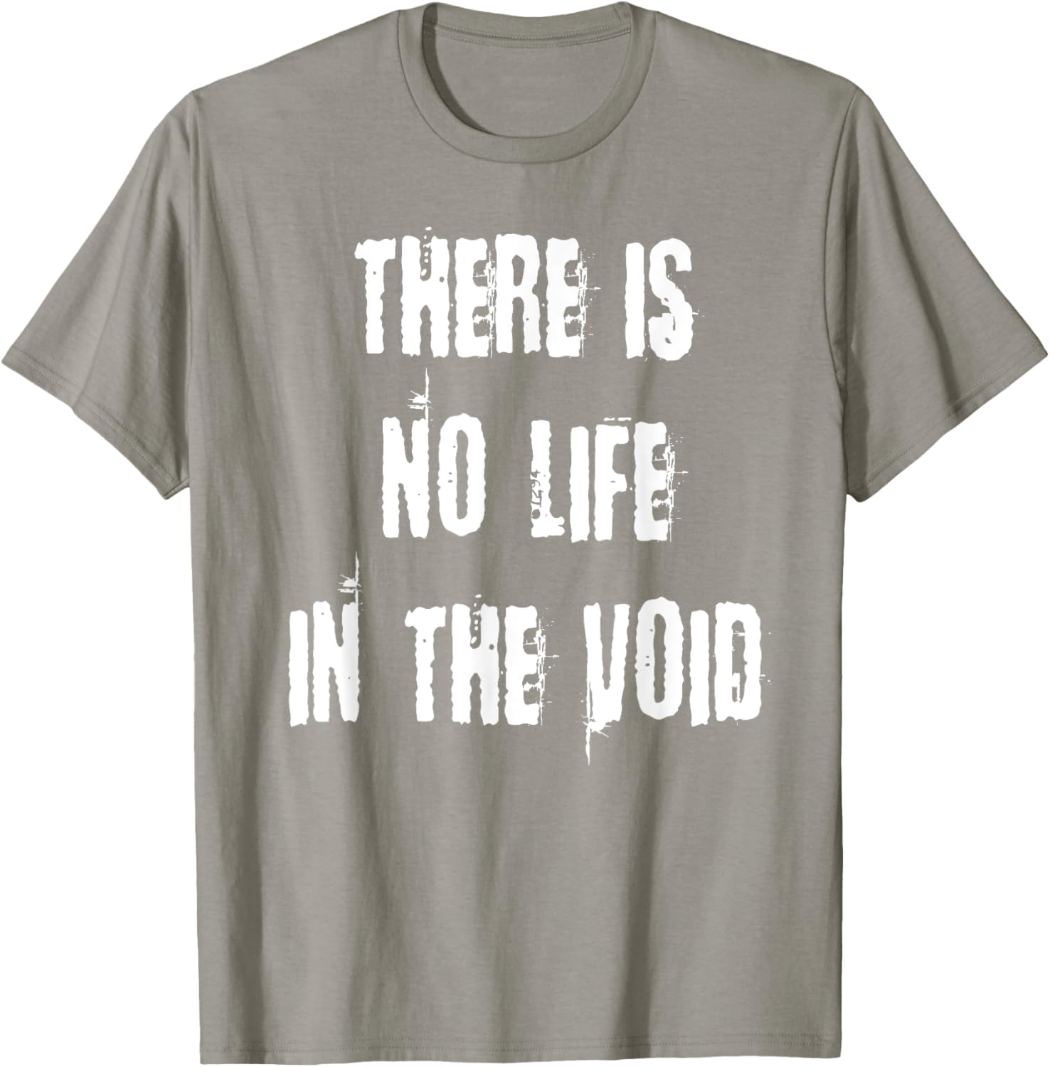 Stylish There is No Life in the Void T-Shirt for Unique Fashion Statement - 5