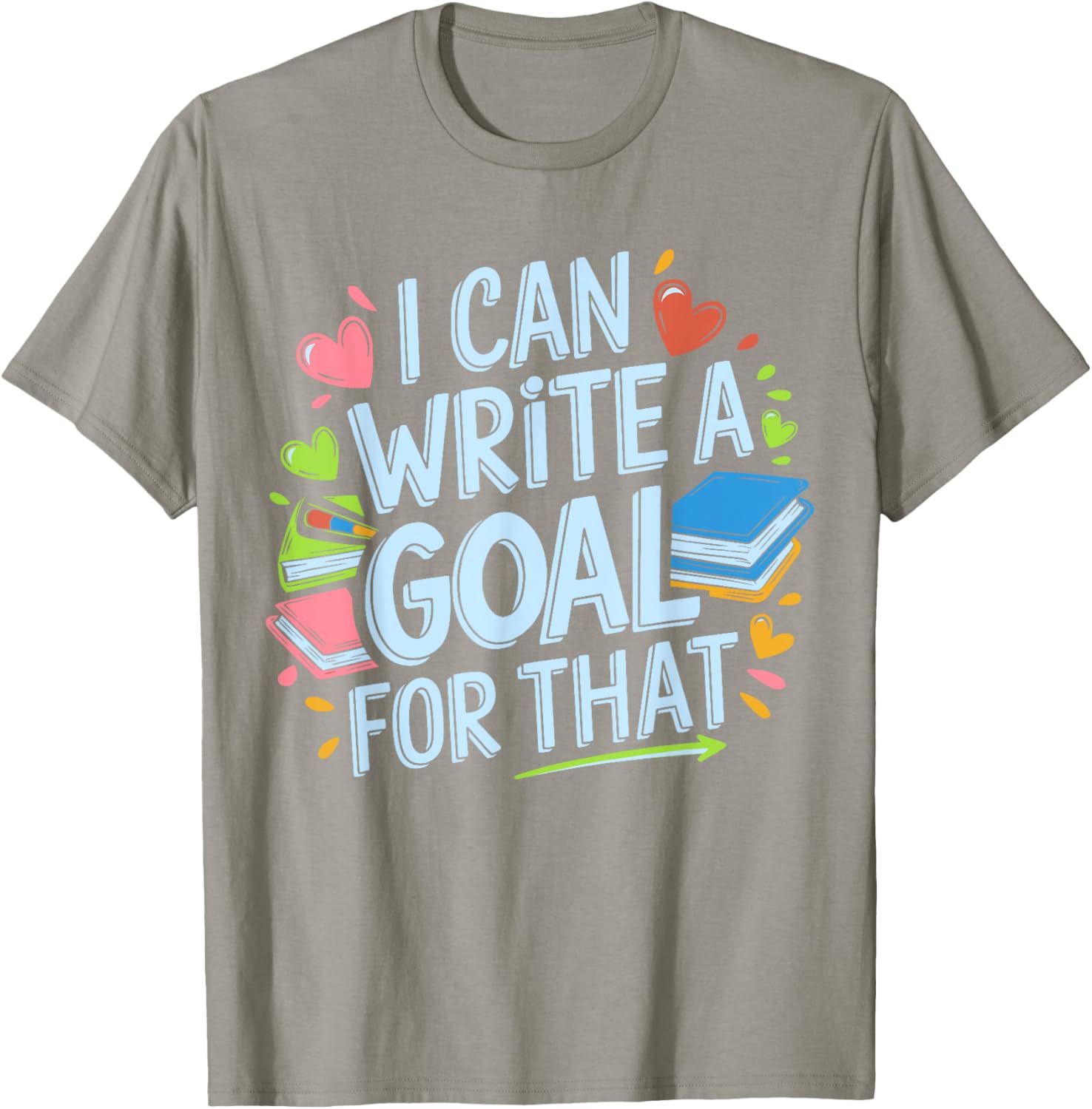 Funny SPED Teacher T-Shirt I Can Write A Goal For That Special Ed Apparel - 1