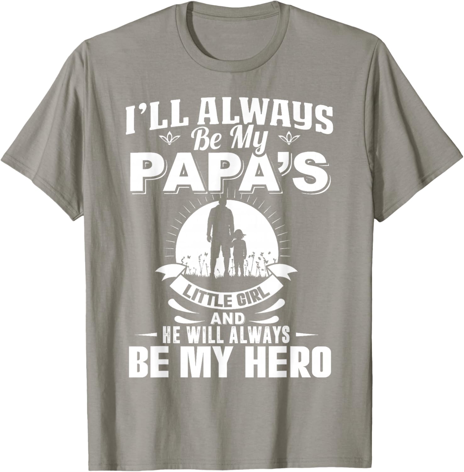 Papa's Little Girl Hero T-Shirt for Dads and Daughters Apparel - 16