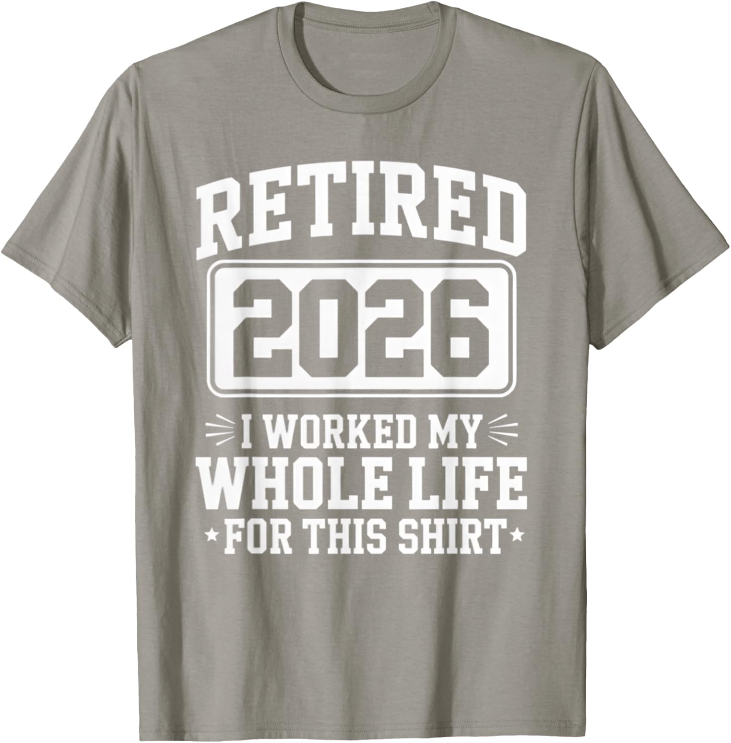 Retired 2026 T-Shirt For Proud Retirees Who Worked Hard - 3
